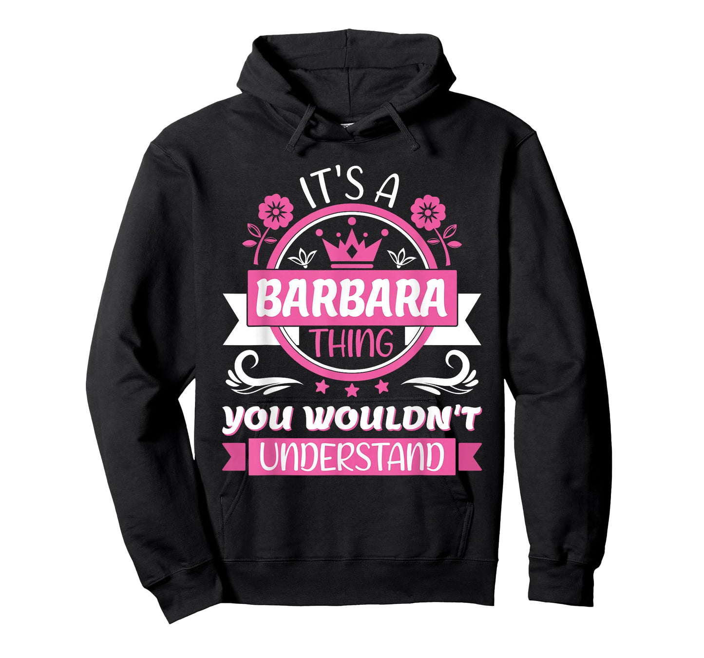 Barbara Name | It's a Barbara Thing You Wouldn't Understand T-Shirt
