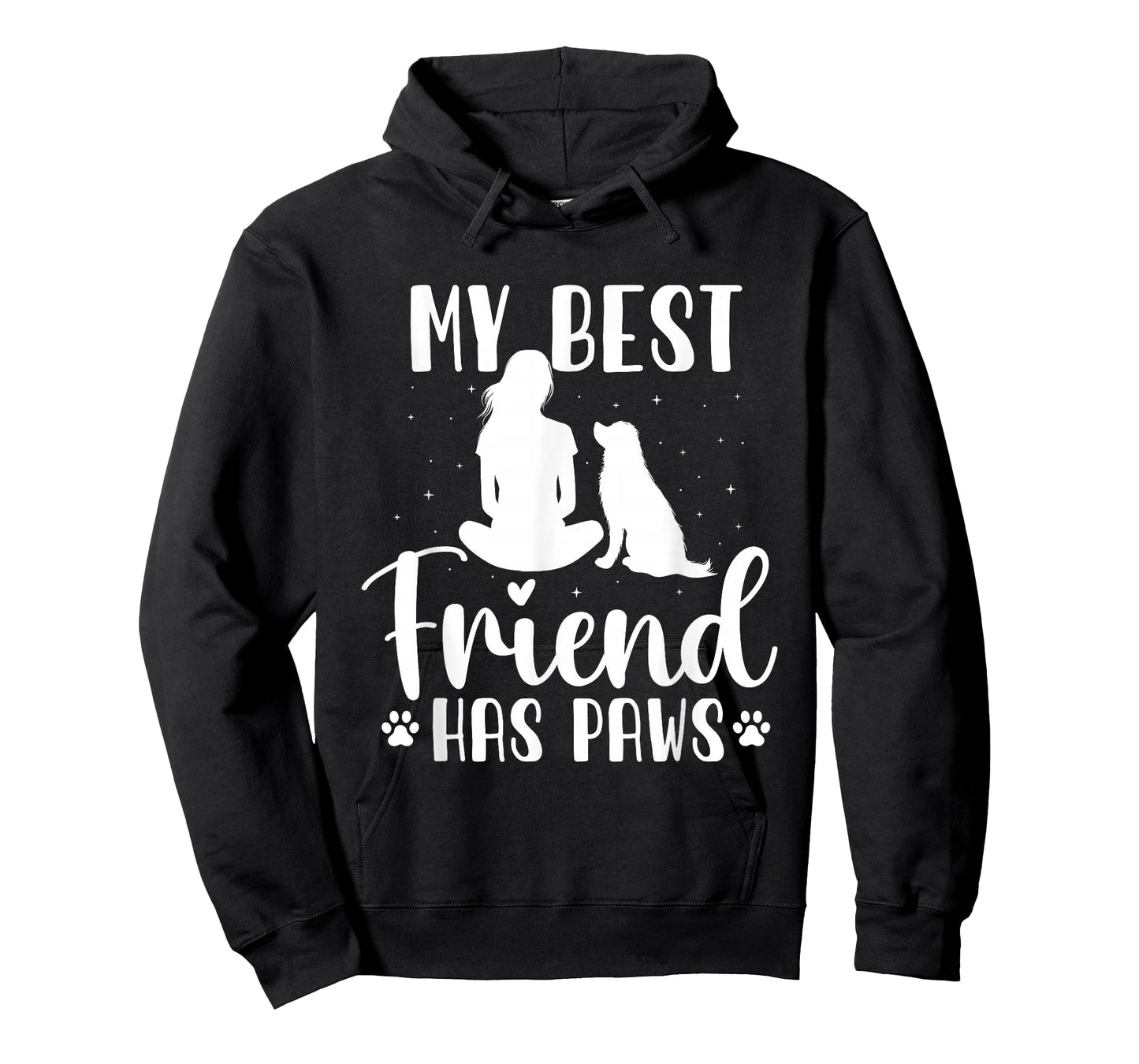 My Best Friend Has Paws - Dog Owner Dog Lover T-Shirt