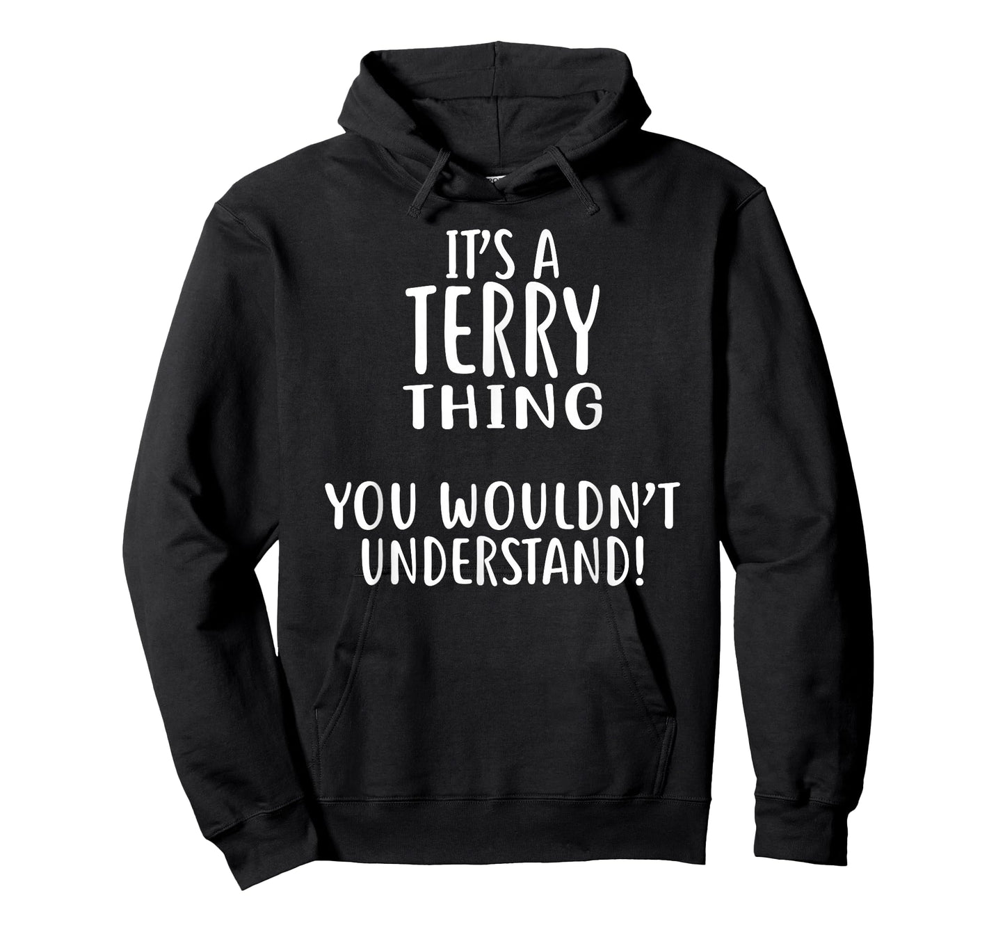 It's A Terry Thing, You Wouldn't Understand! T-Shirt