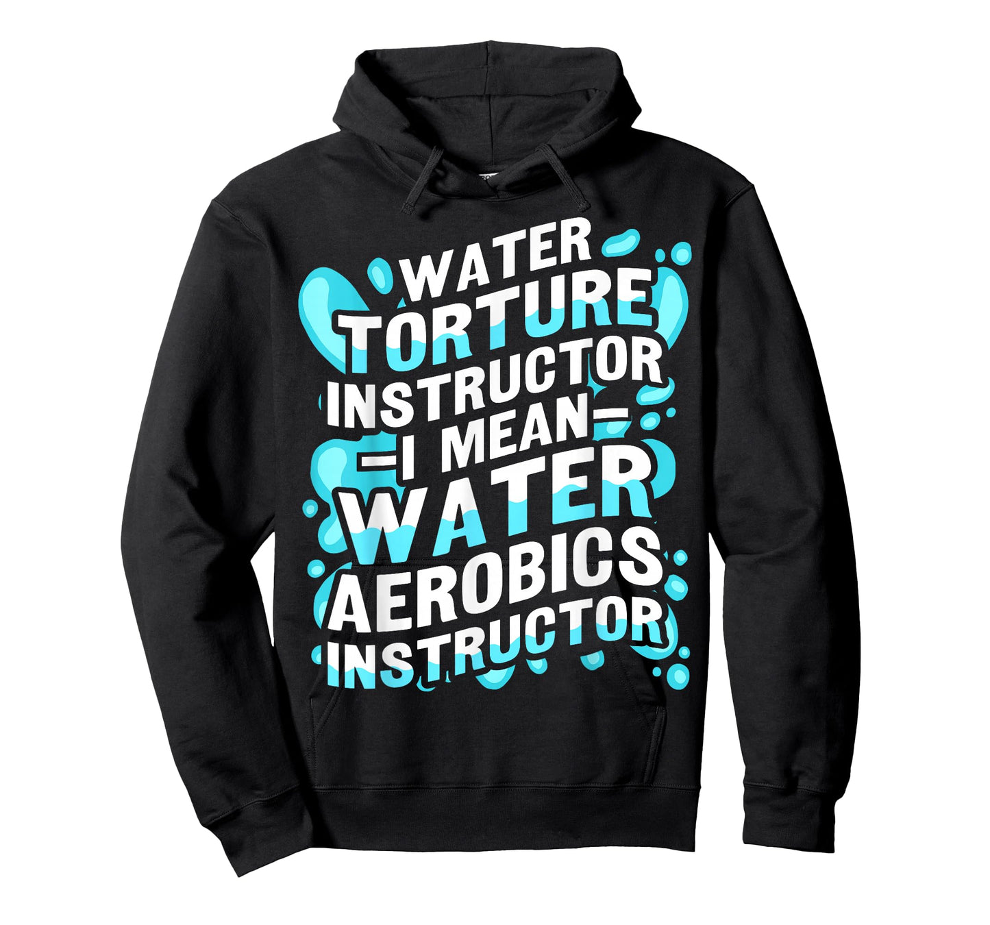 Funny Water Aerobics Instructor Quote T-Shirt