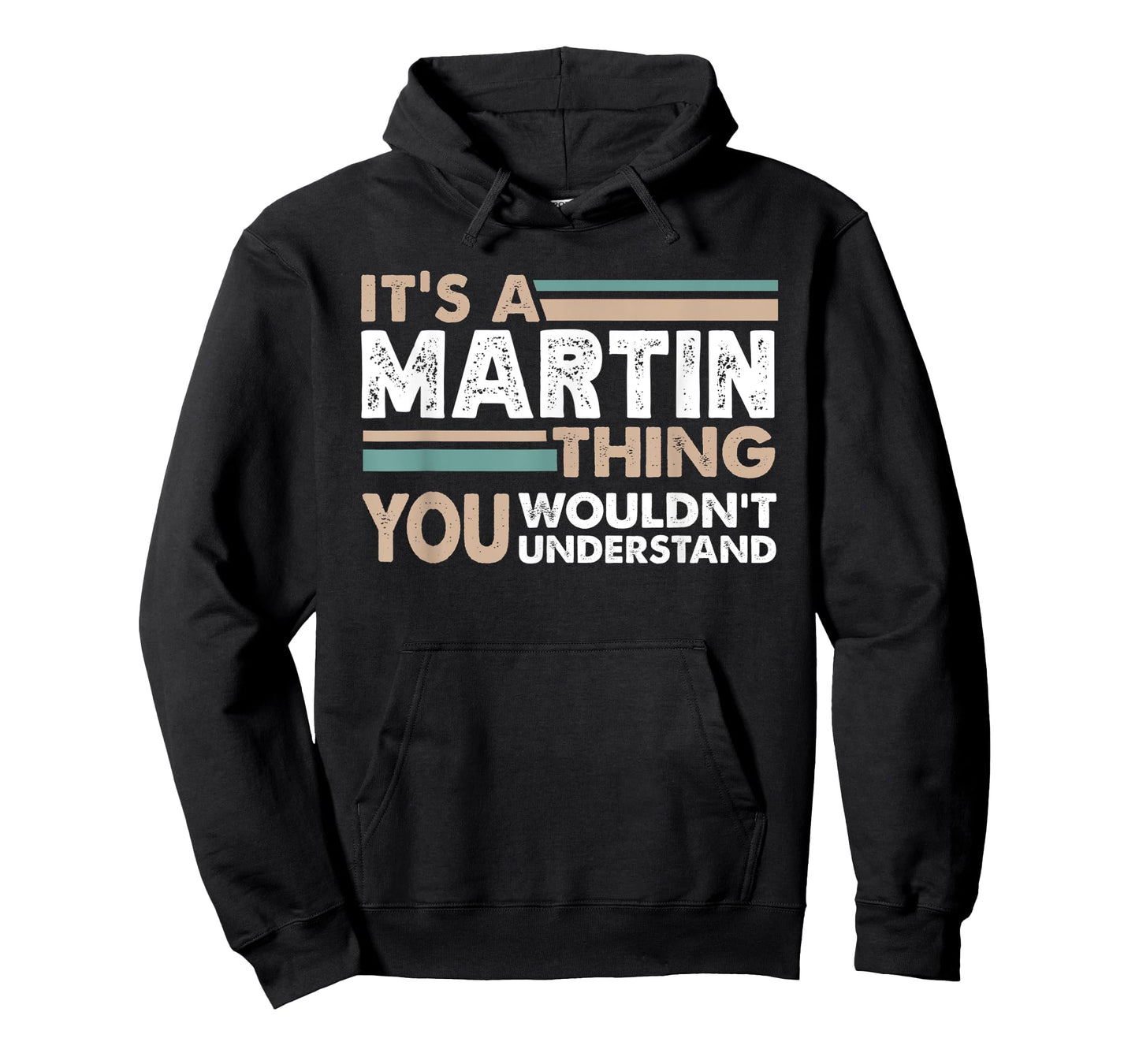 It's A Martin Thing You Wouldn't Understand Family Name T-Shirt