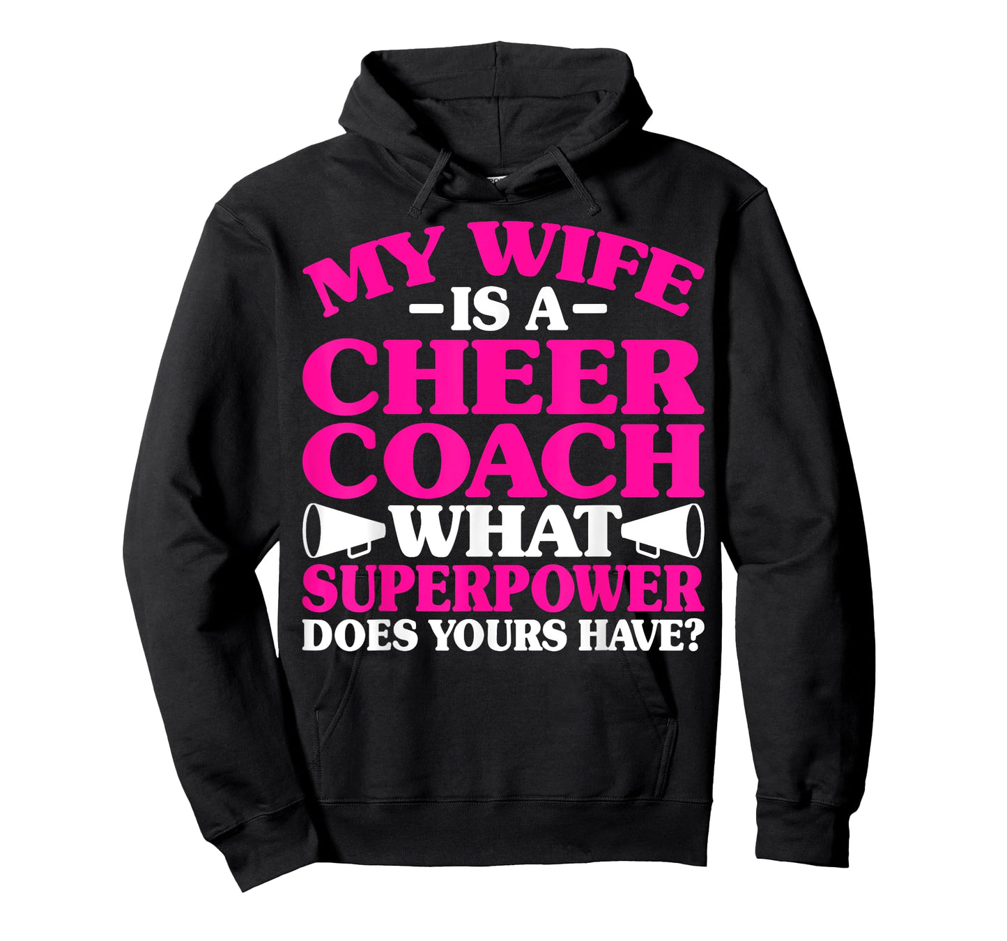 My Wife Is a Cheer Coach What Superpower Does Yours Have T-Shirt
