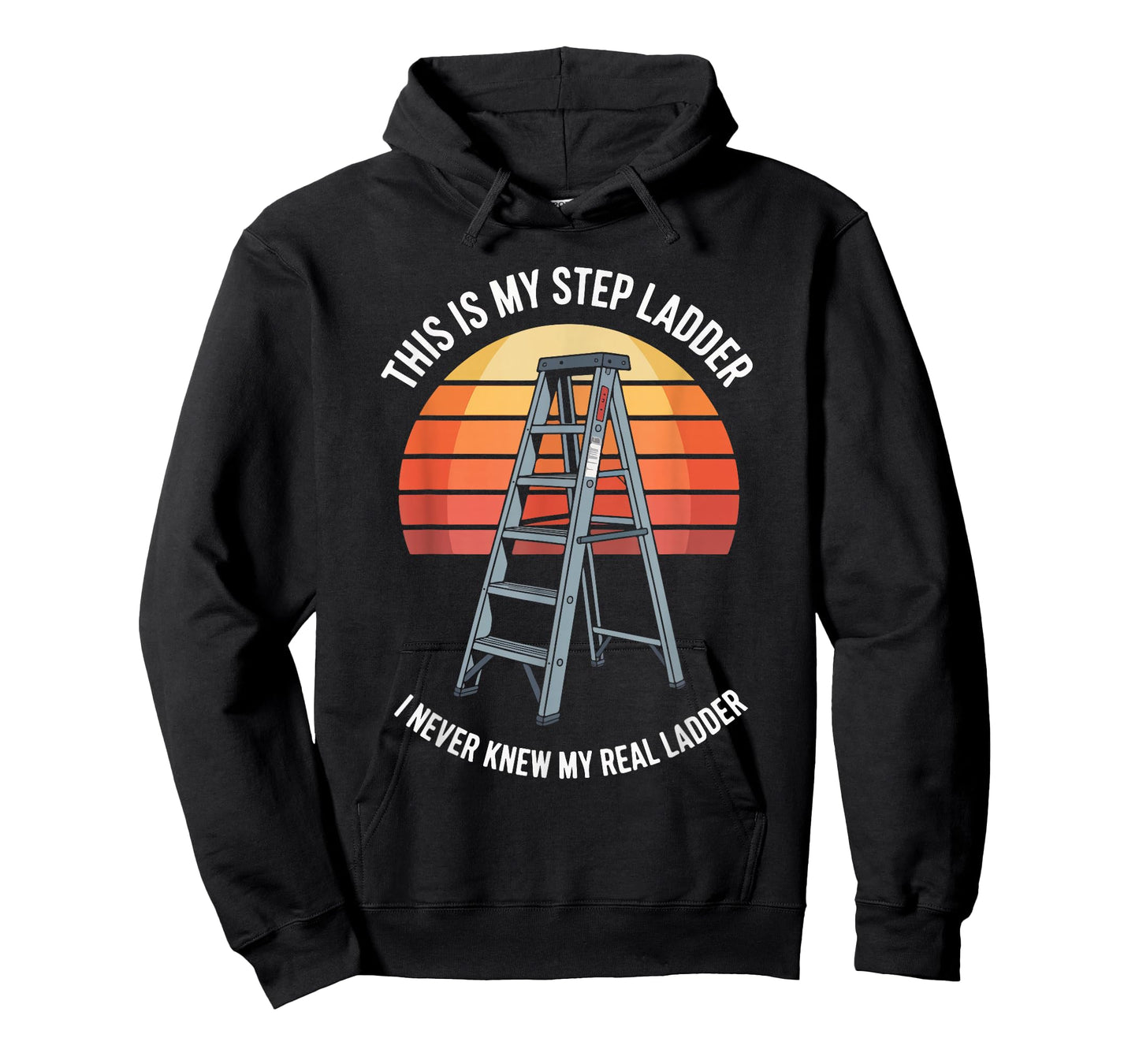 This is My Step Ladder I Never Knew Real T-Shirt