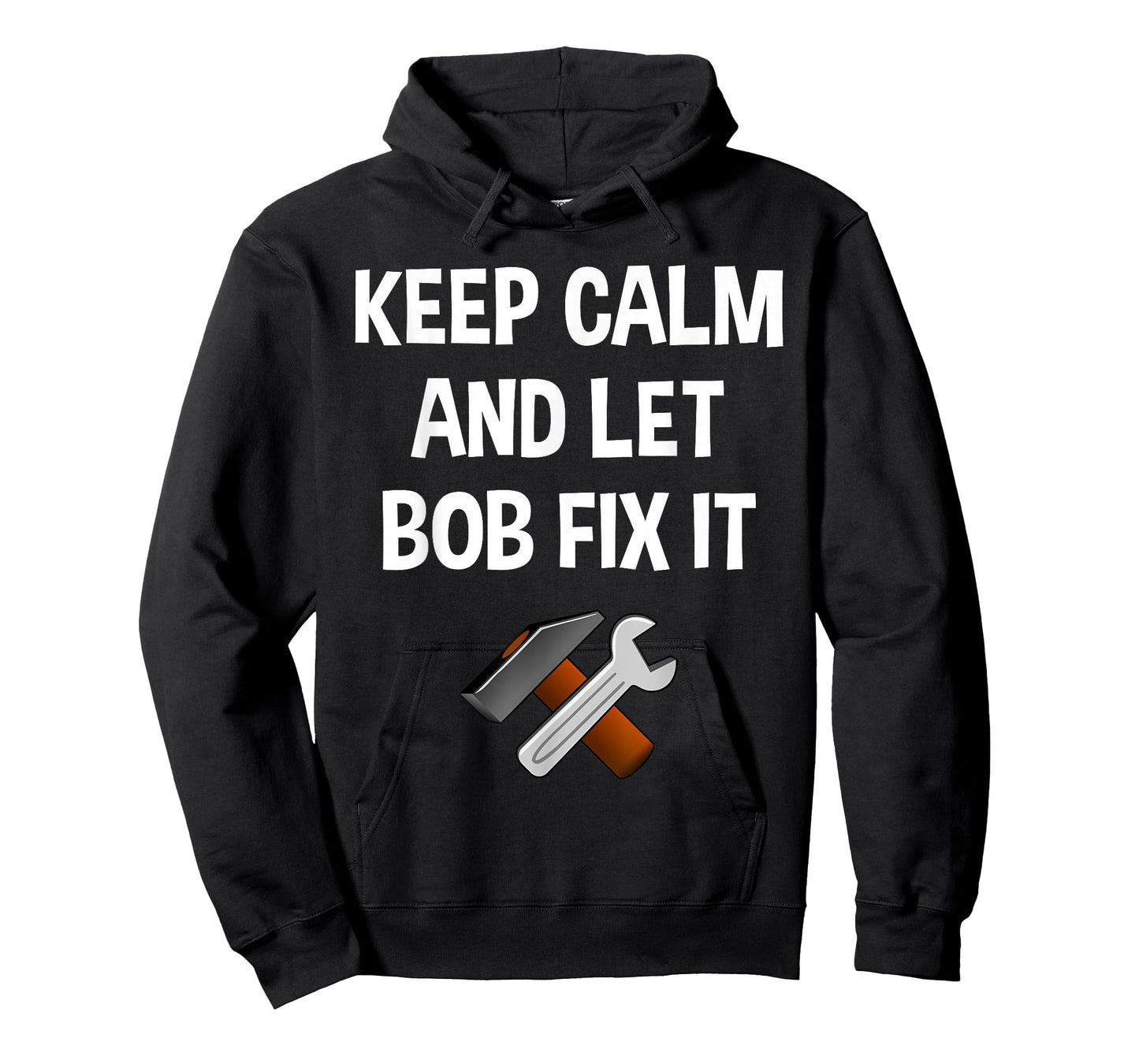 Keep Calm And Let Bob Fix It Funny Personalized Name Gift T-Shirt
