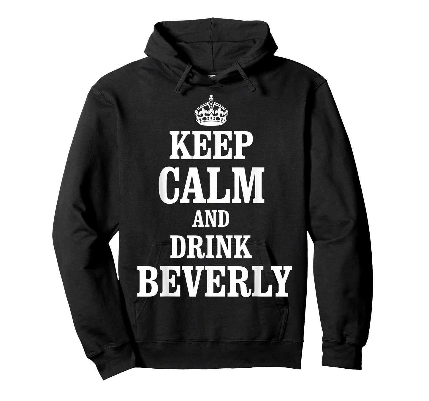 Keep Calm and Drink Beverly T-Shirt