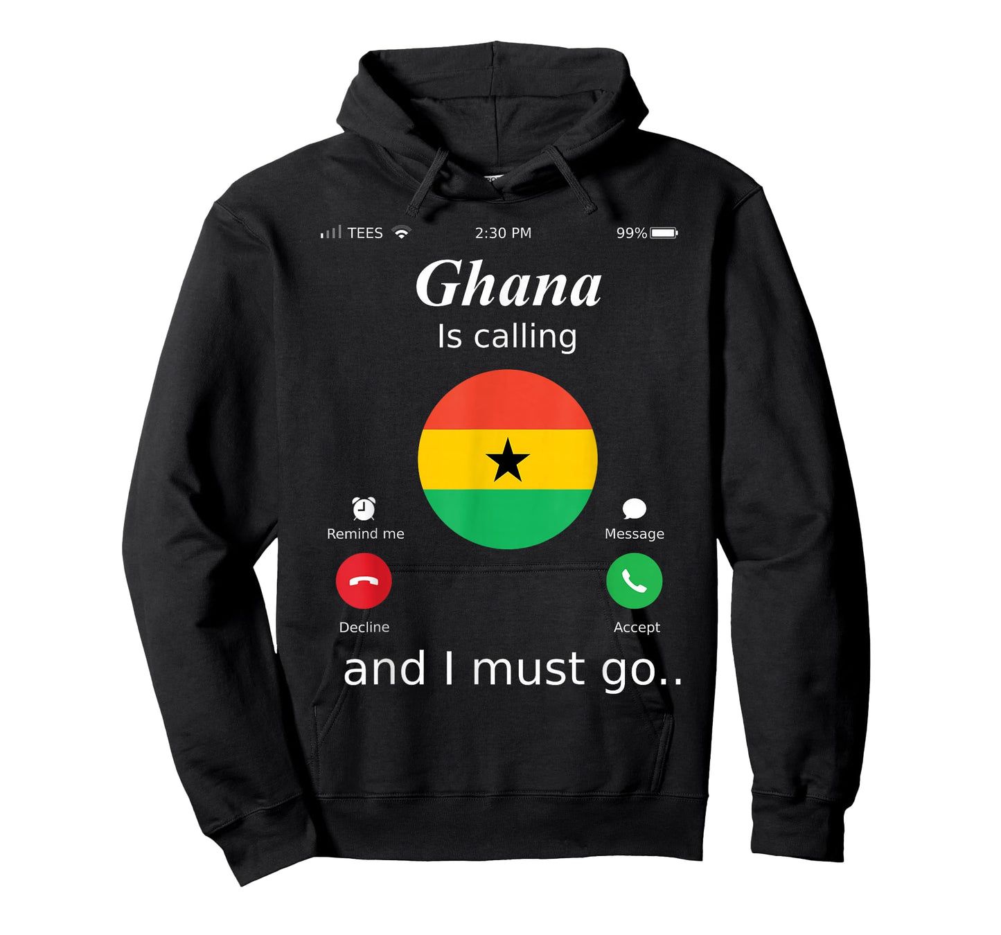 Ghana Is Calling and I Must Go Ghana Flag shirt T-Shirt