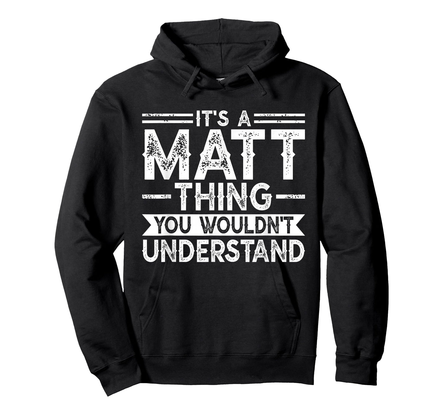 It's A MATT Thing You Wouldn't Understand Family Name T-Shirt