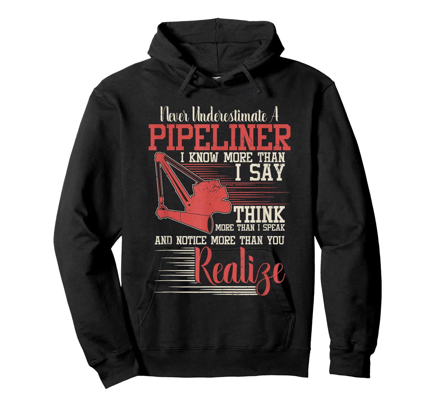 Funny Pipeliner T Shirt - Never Underestimate A Pipeliner T-Shirt