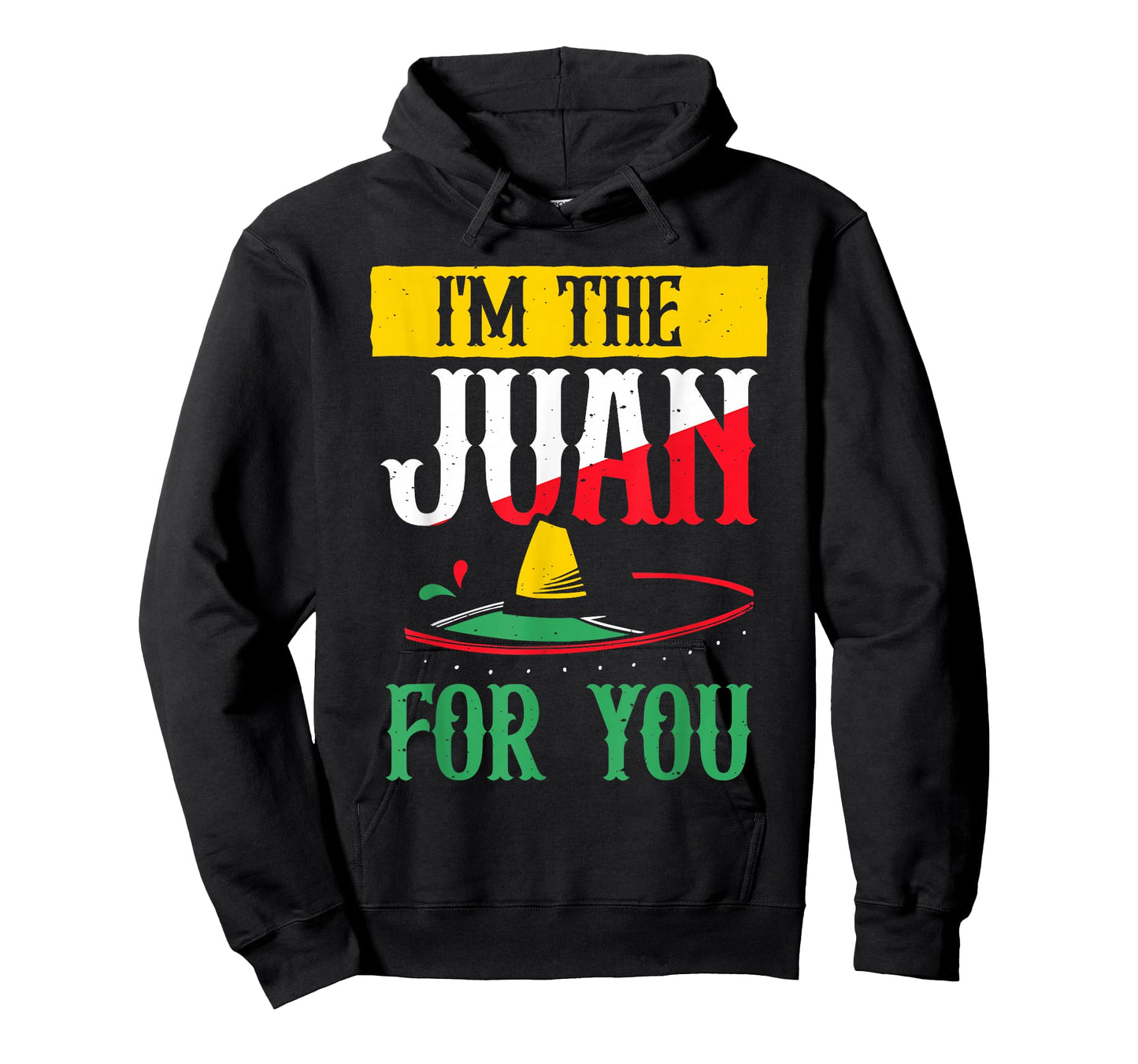 I'm The Juan For You Lover Country Mexico Mexican Proud T-Shirt