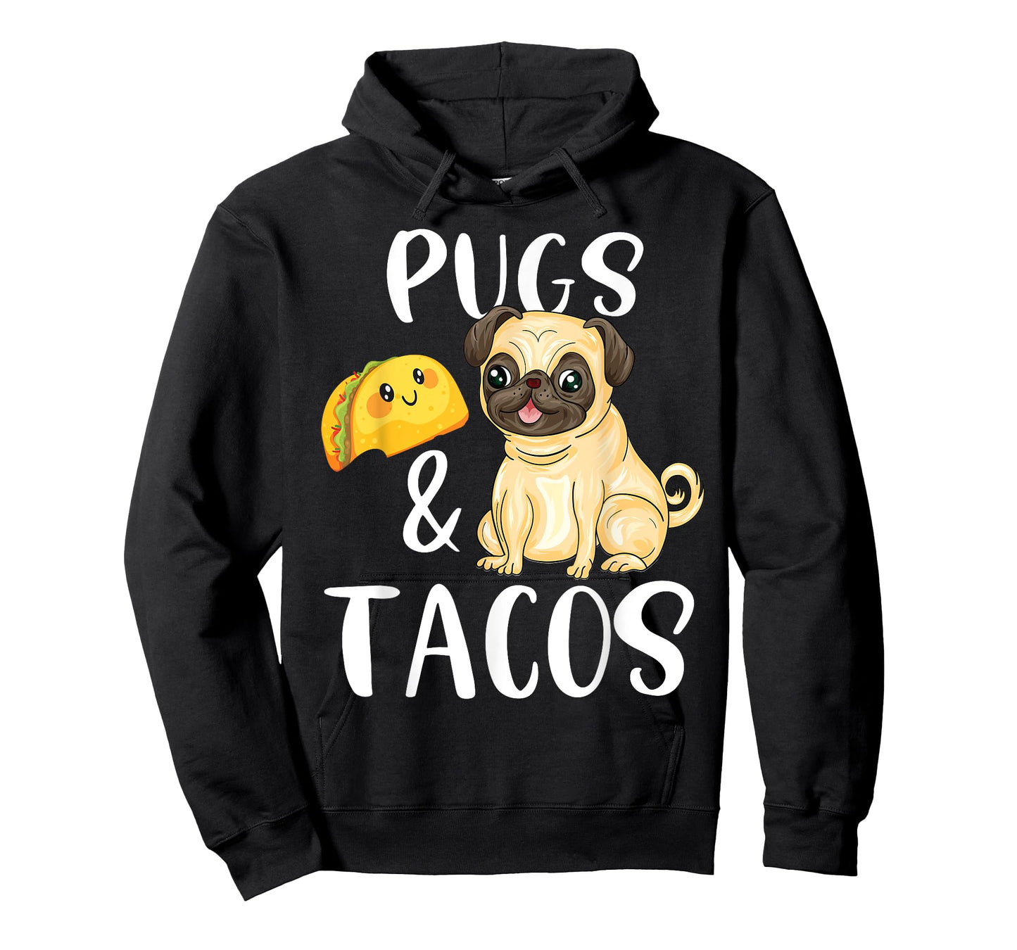 Pugs and Tacos Funny Pug and Tacos Gift Funny Dog Lover Men Women Kids T-Shirt