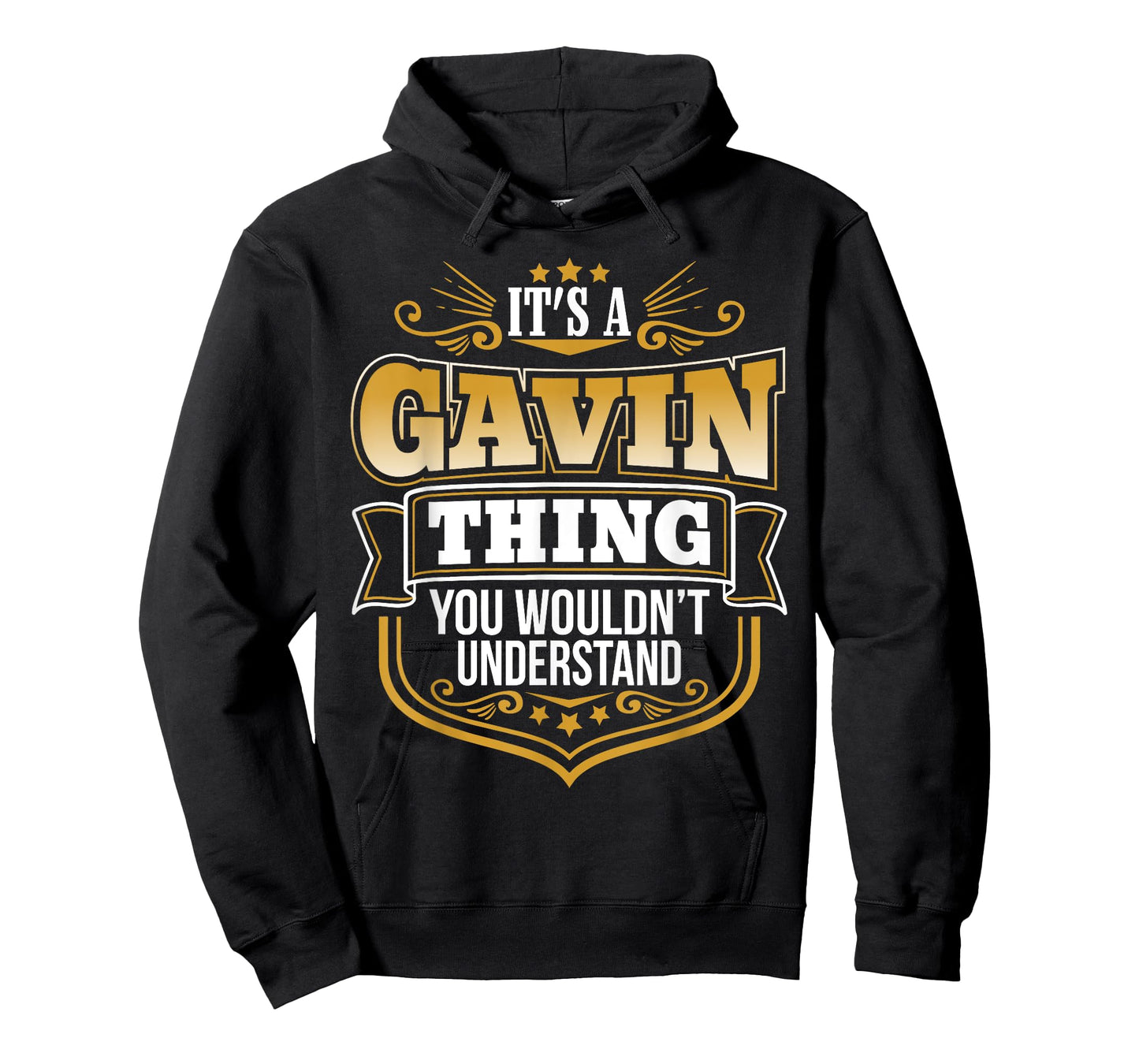 Its a GAVIN thing you wouldnt understand Funny T-Shirt T-Shirt