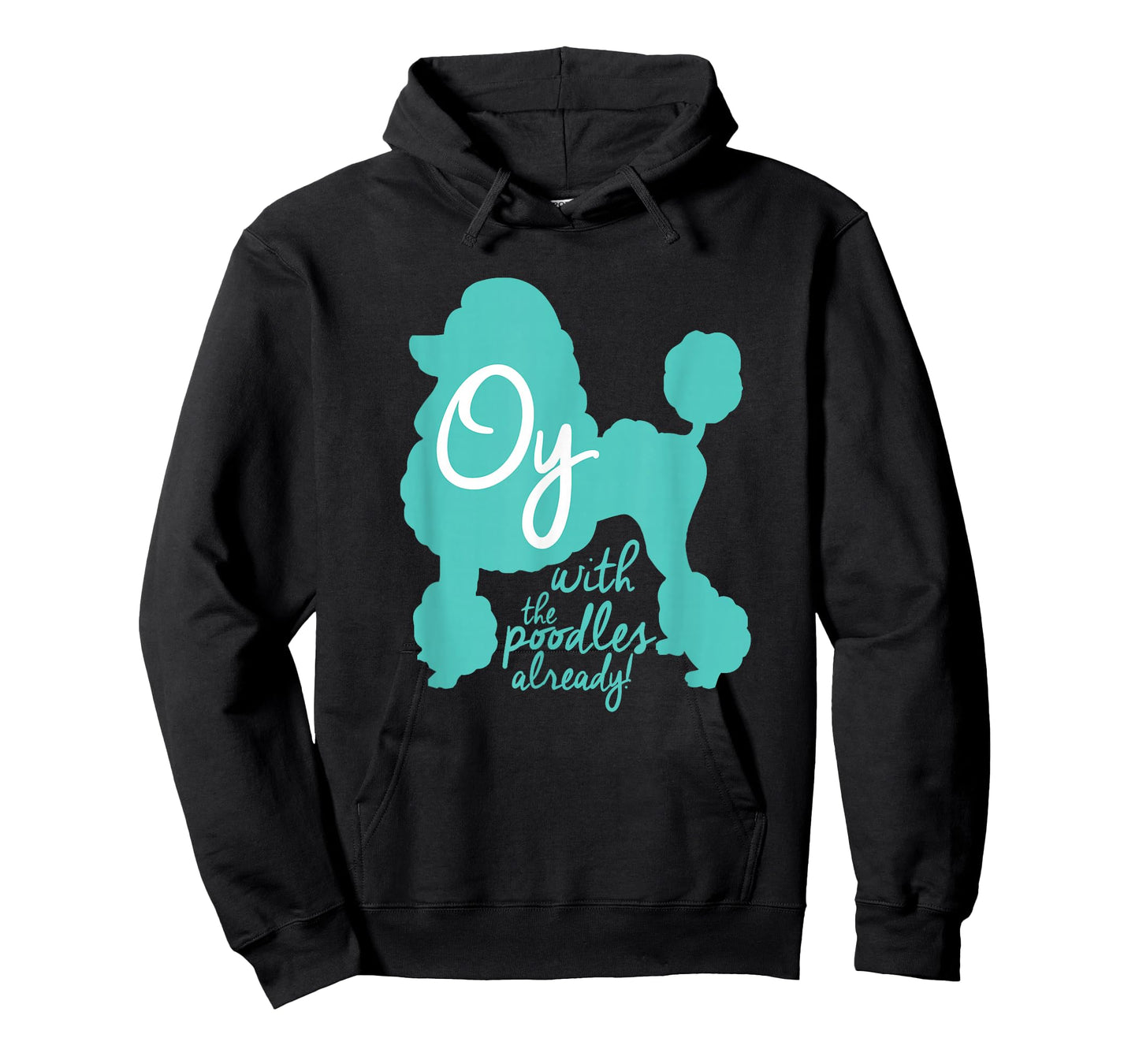 Oy with the Poodles already! Funny Coffee Girls T-Shirt