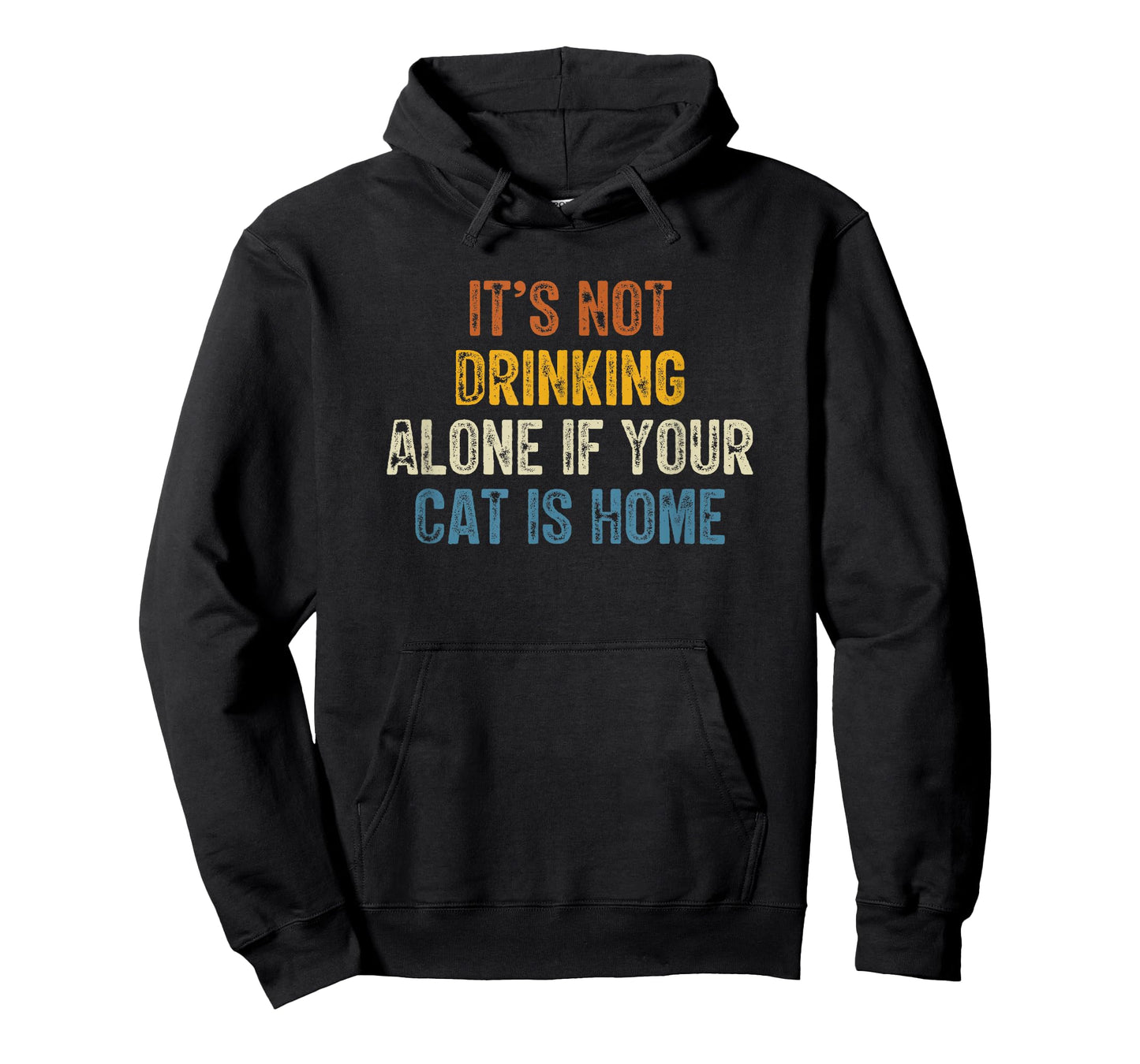 It’s Not Drinking Alone If Your Cat Is Home Retro Vintage T-Shirt for Men Women