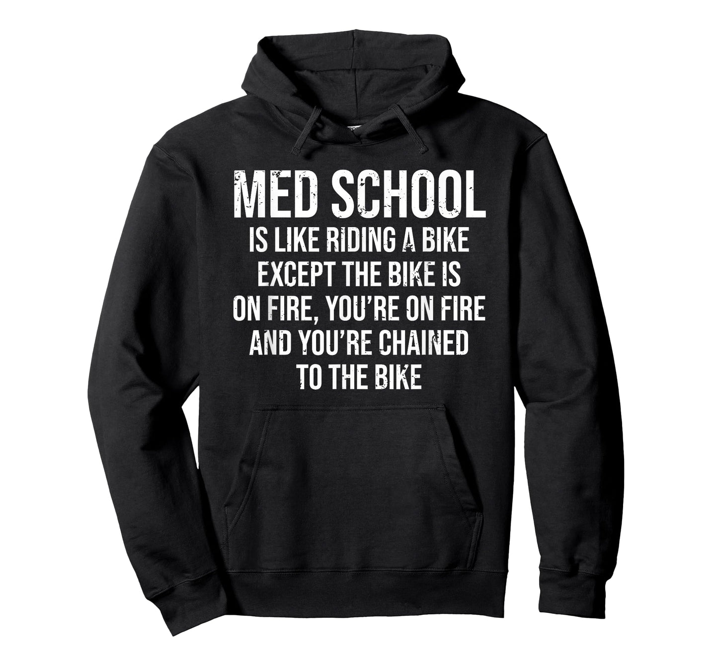 Med School Is Like Riding A Bike Fire Funny Medical Student T-Shirt