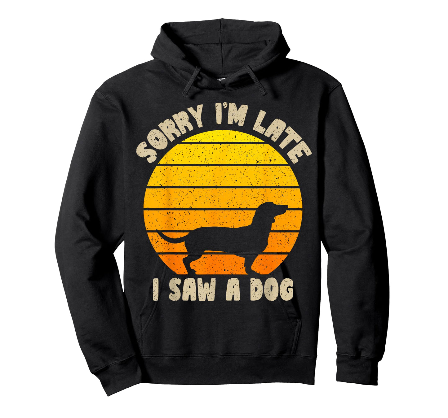 Sorry I'm Late I Saw A Dog retro dog Funny Dog Lover Men Women Kids T-Shirt
