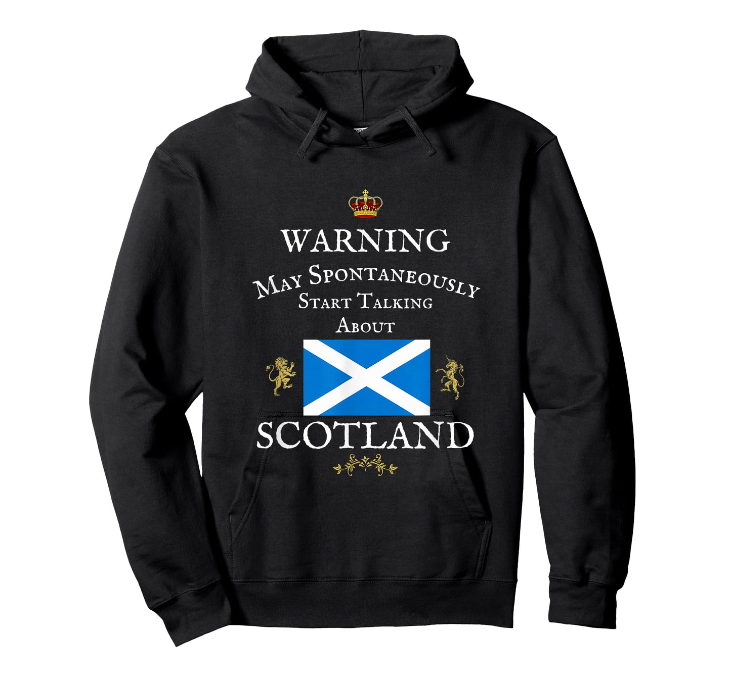 WARNING MAY SPONTANEOUSLY TALK SCOTTISH, SCOTLAND FLAG CROWN T-Shirt