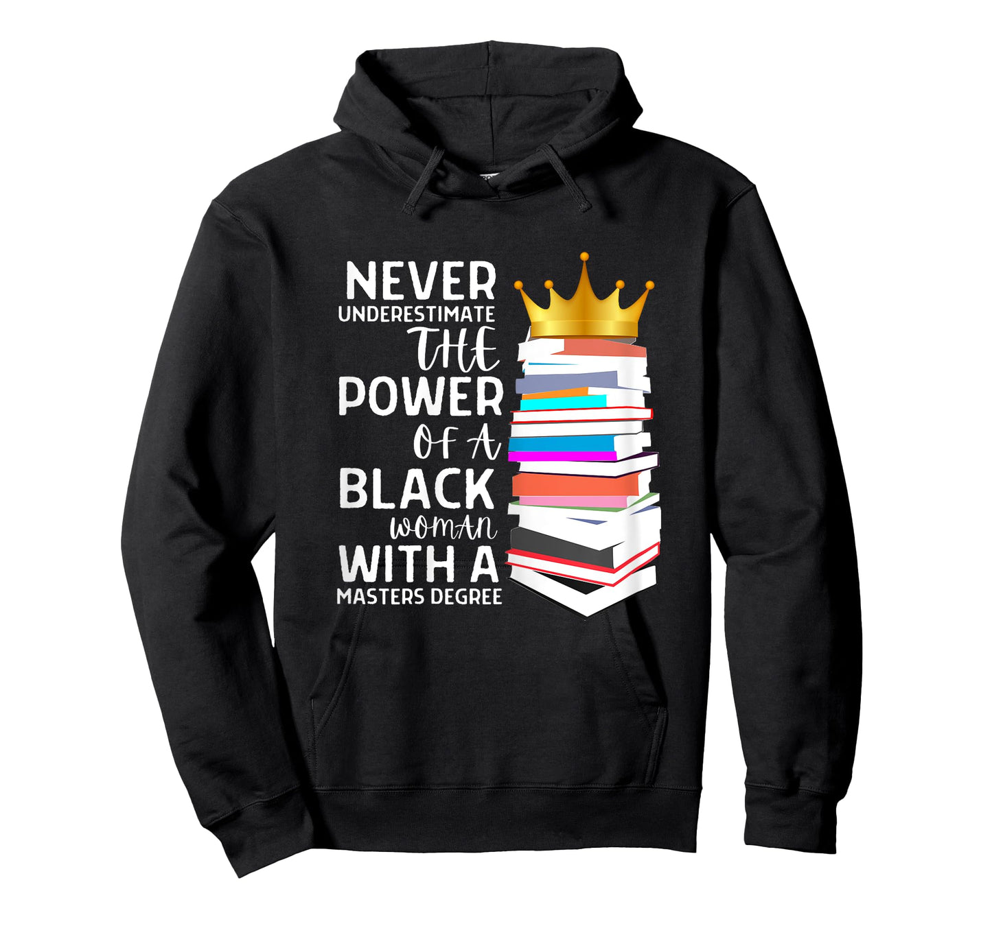Womens Never Underestimate The Power Of A Black Woman With A Master T-Shirt