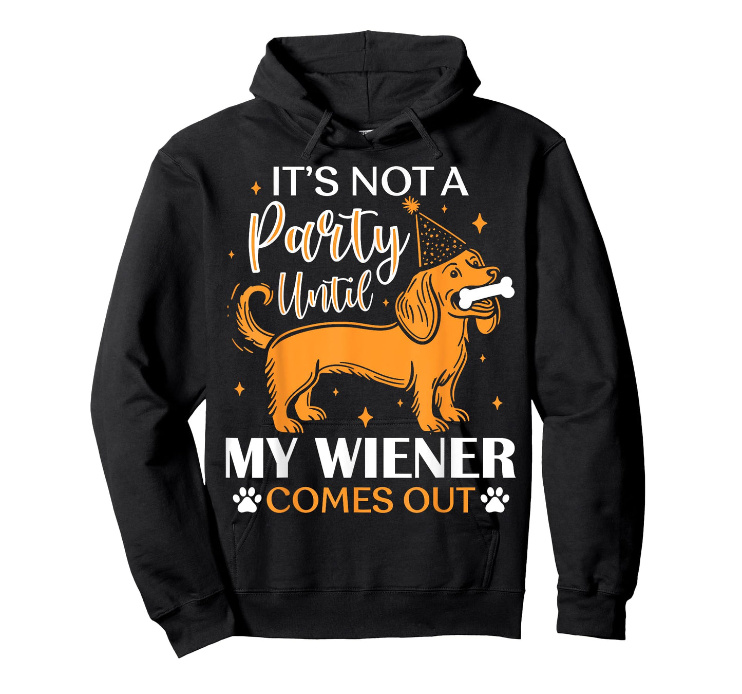 It's Not A Party Yntil My Wiener Comes Out Funny Dog Lovers T-Shirt for Men Women Kids