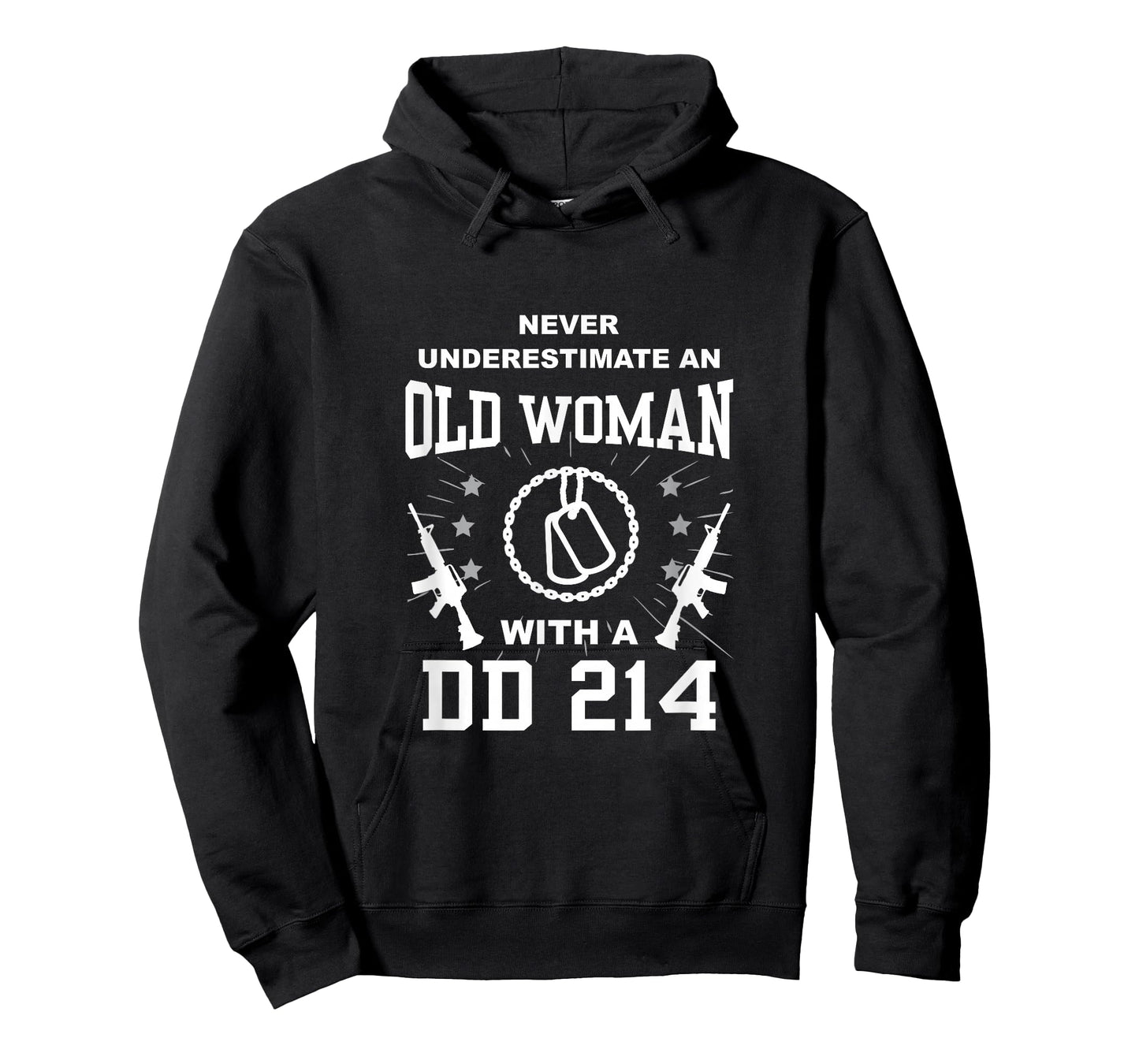 Never Underestimate an Old Woman with a DD214 T-Shirt