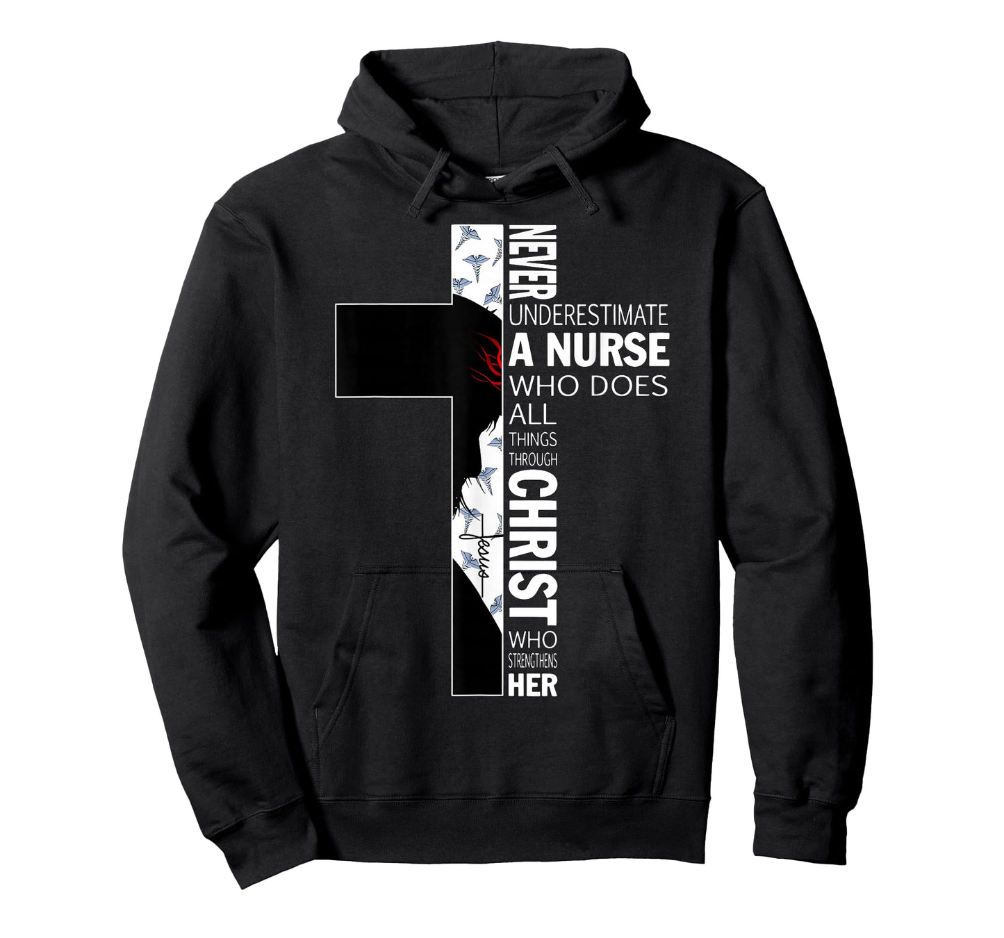 Cross Never Underestimate A Nurse Christ Bibles Jesus T-Shirt