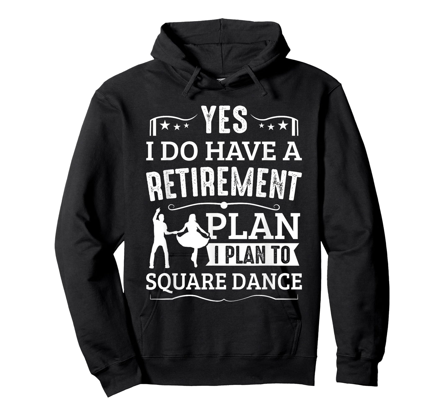 Square Dance Retirement Plan Plan To Square Dance Dancer T-Shirt