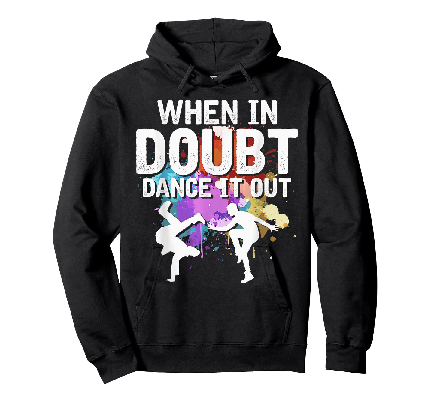 When In Doubt Dance It Out Dancing Lover Funny Dance Teacher T-Shirt for Men Women Kids
