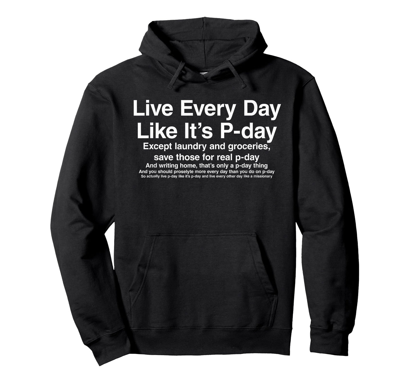 Live Every Day Like It's P-Day Funny LDS Missionary Gift T-Shirt