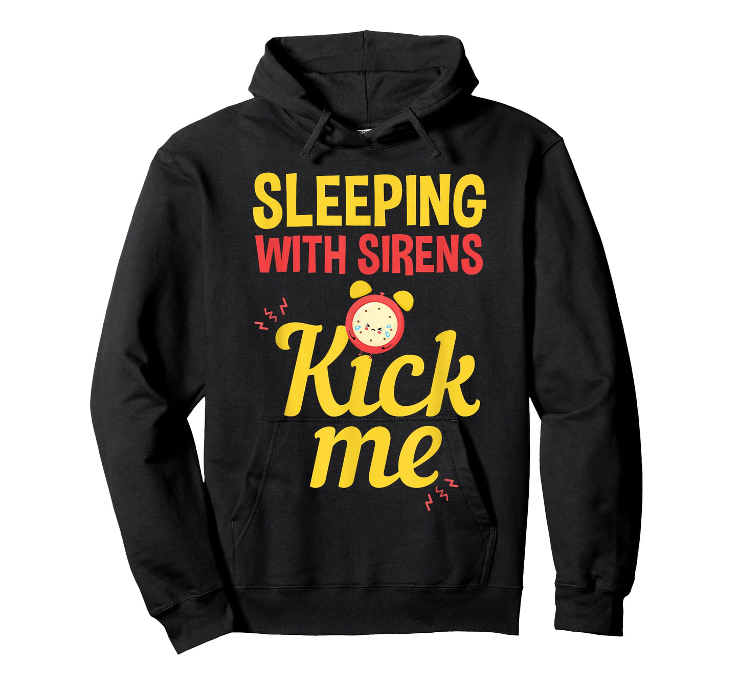 Funny Sleeping Sirens Kick Me Mothers gift T-Shirt