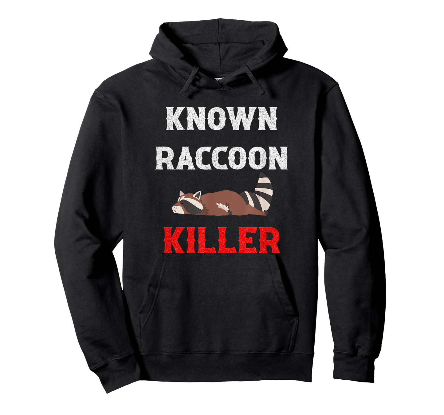 Known Raccoon Killer Hunter Trapper T-Shirt
