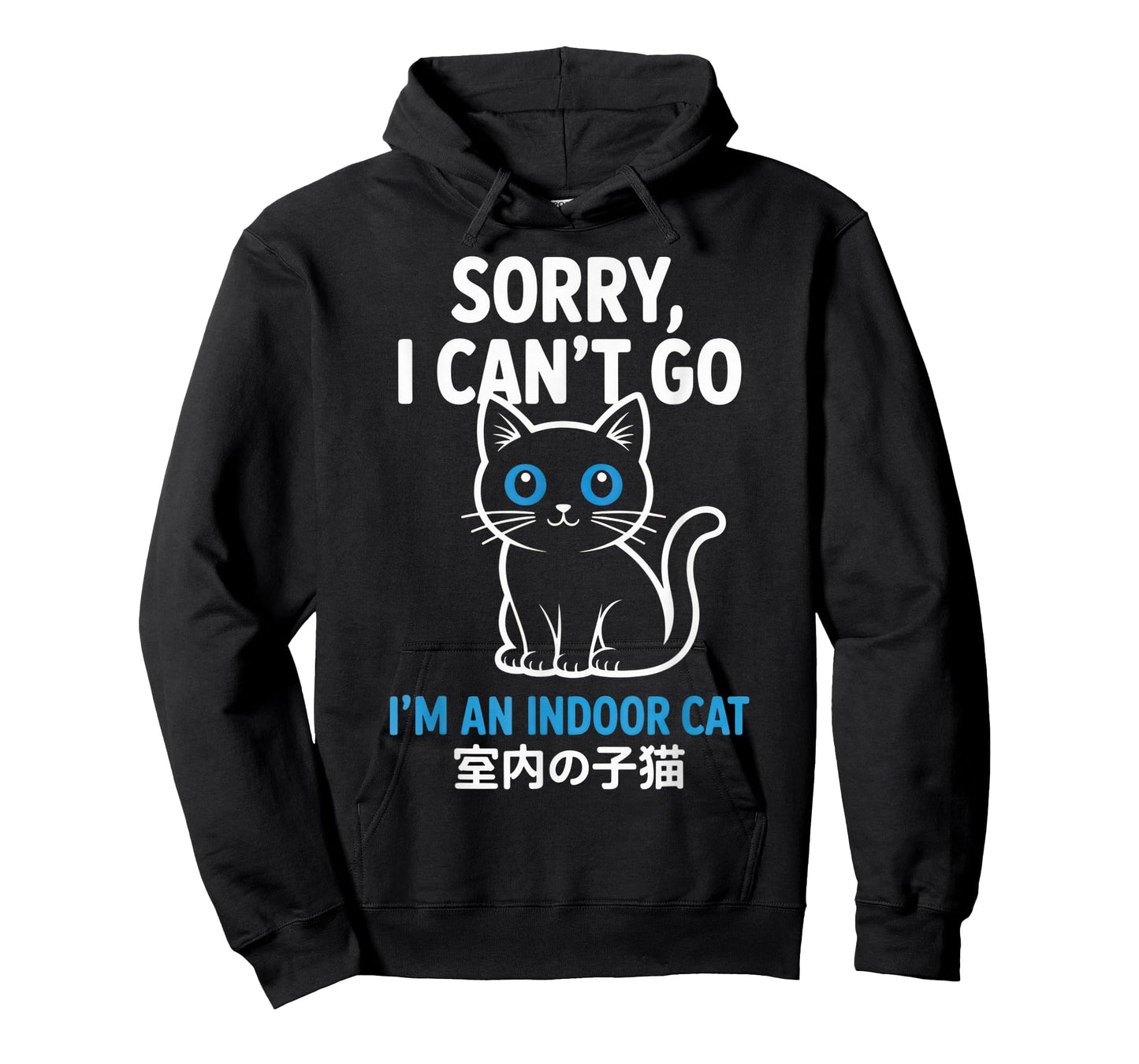 Sorry, I Can't Go - Cat Lover's Indoor Humor Apparel T-Shirt