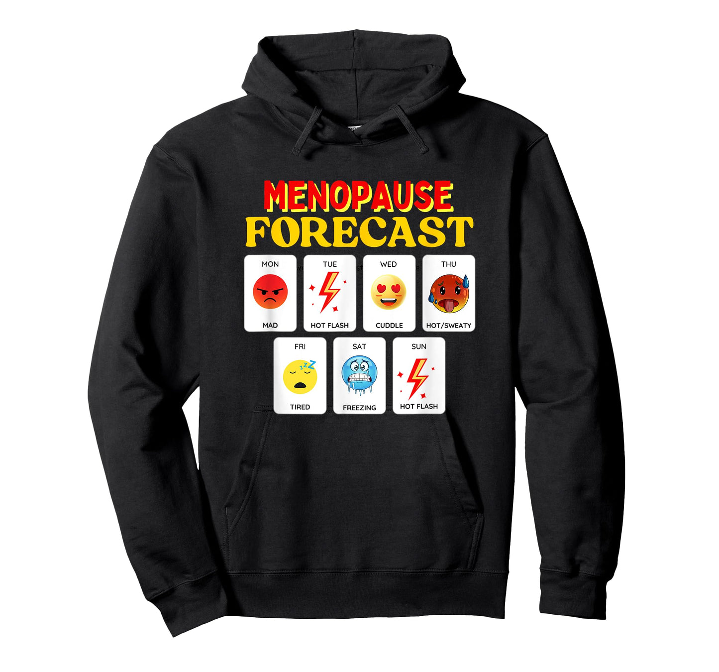 Funny Menopause Weather Forecast Hilarious Hormone Joke Gift T-Shirt