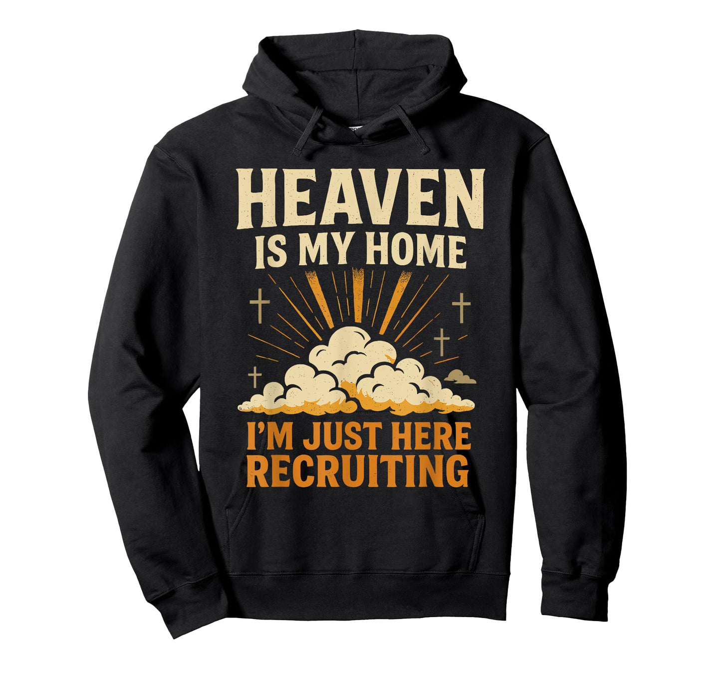 Heaven is My Home I'm Just Here Recruiting Christian Quote T-Shirt