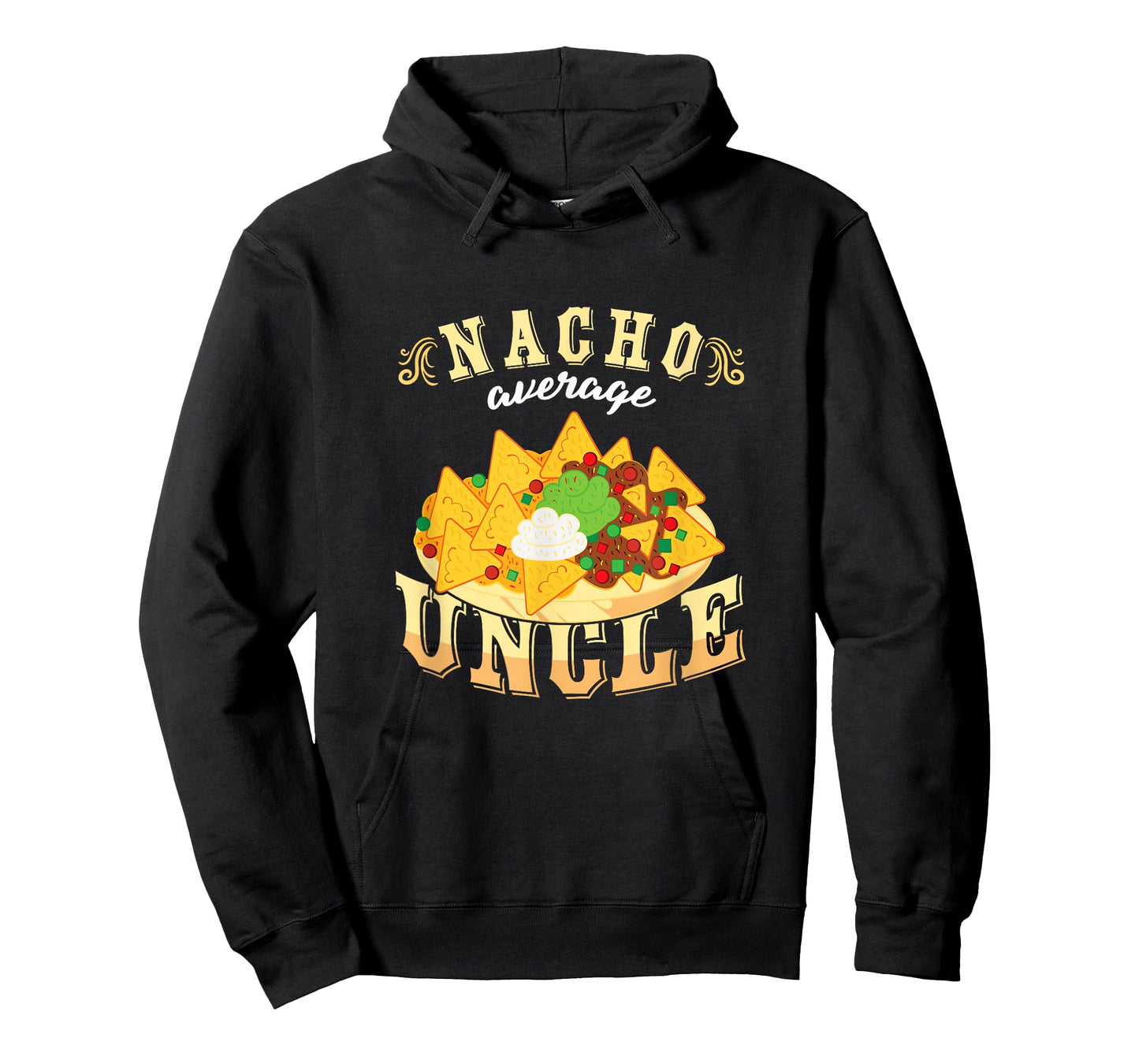 Nacho Average Uncle Mexican Cinco De Mayo T-Shirt