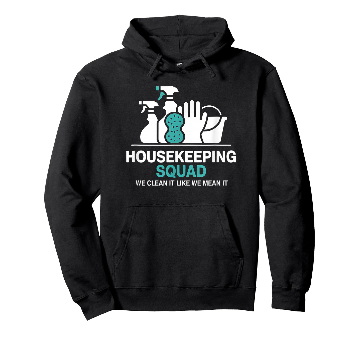Funny Housekeeping Squad We Clean It Housekeeper T-Shirt