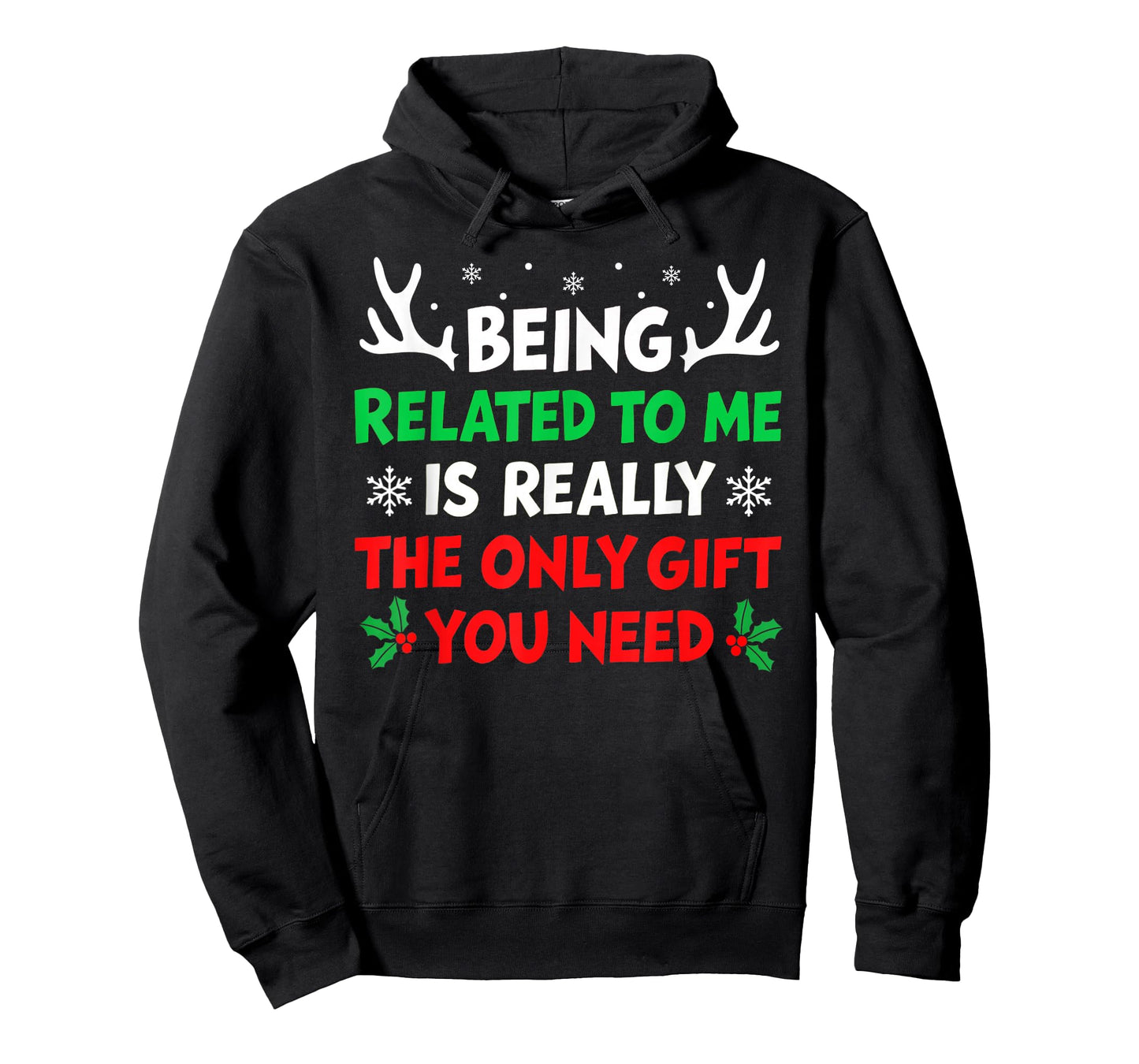 Being Related to Me Funny Christmas Shirts Women Men Family T-Shirt