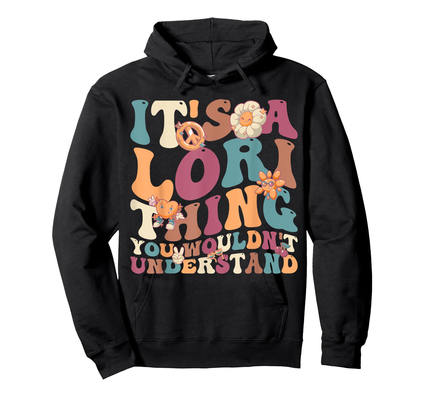 It's Lori Thing You Wouldn't Understand, For Lori T-Shirt