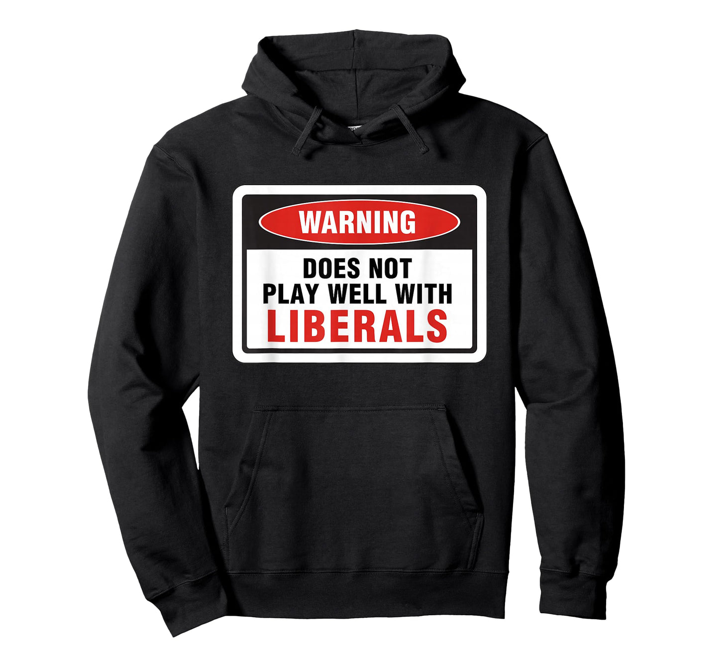 Anti Liberal Republican Does Not Play Well with Liberals T-Shirt