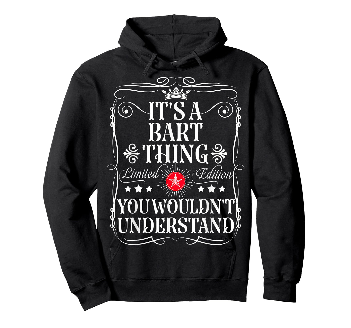 Bart Name Its A Bart Thing You Wouldn't Understand T-Shirt