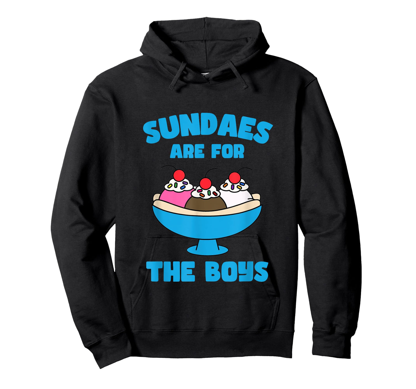Funny Sundae Ice Cream Sundaes Are For The Boys Dessert T-Shirt