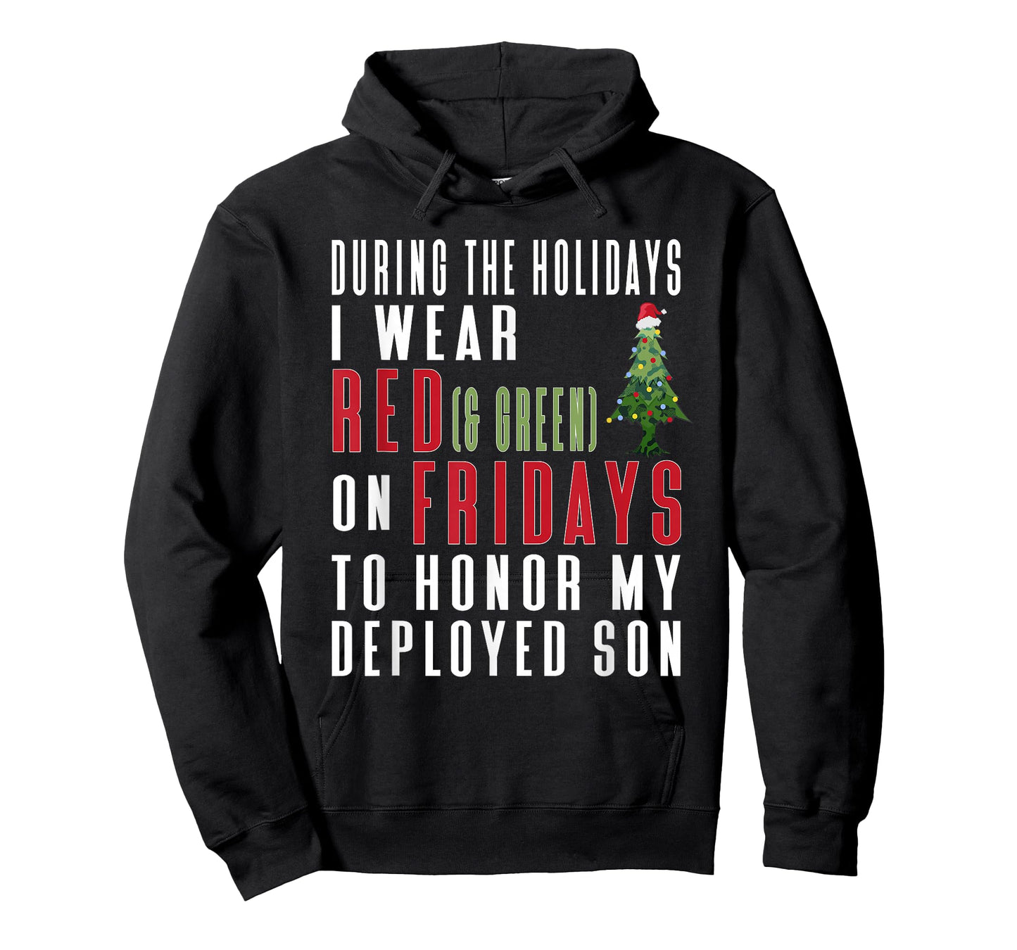 Wear Red on Friday Holiday Quote - Deployed Son T-Shirt