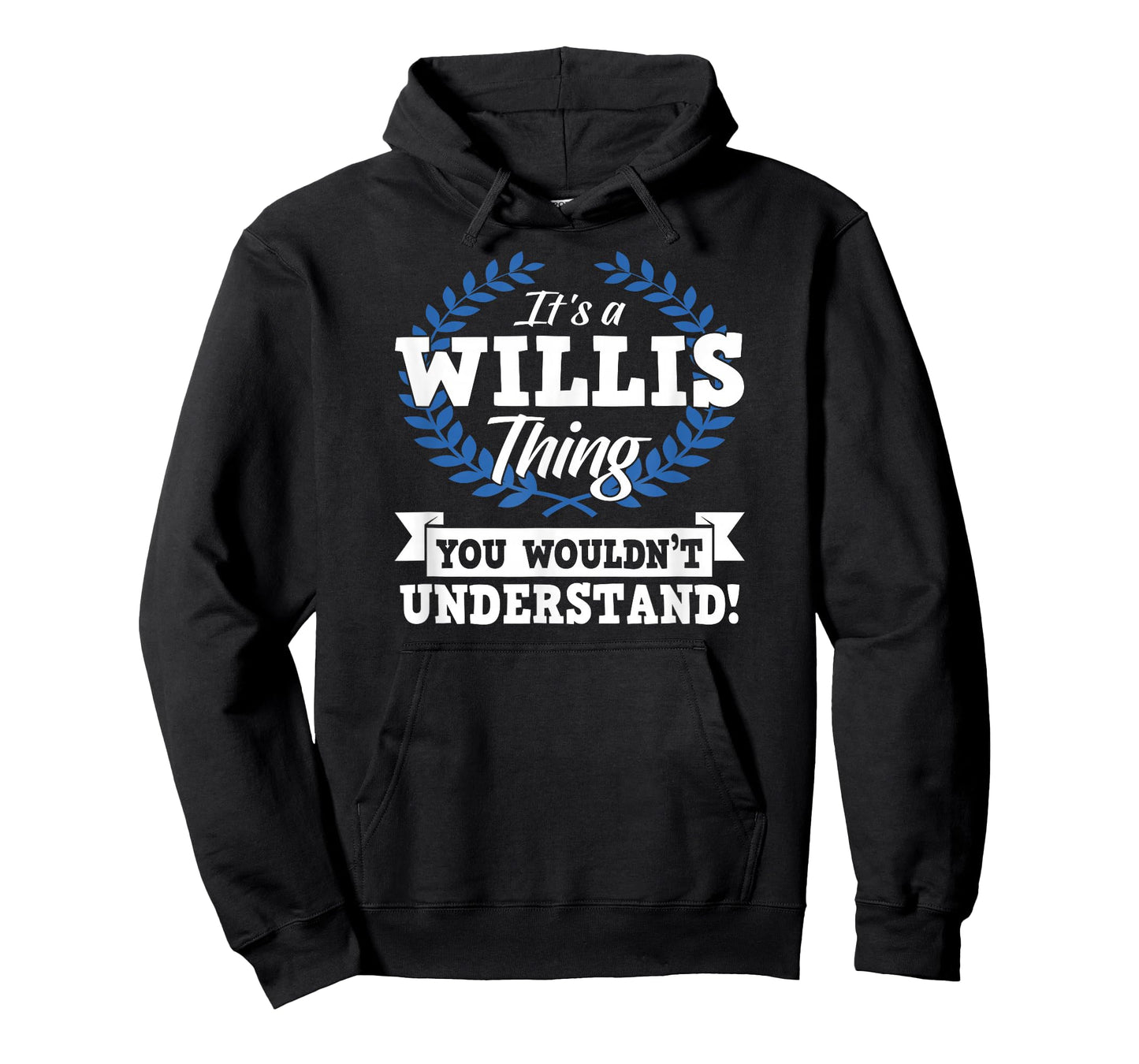 It's A Willis Thing You Wouldn't Understand Name Shirt T-Shirt