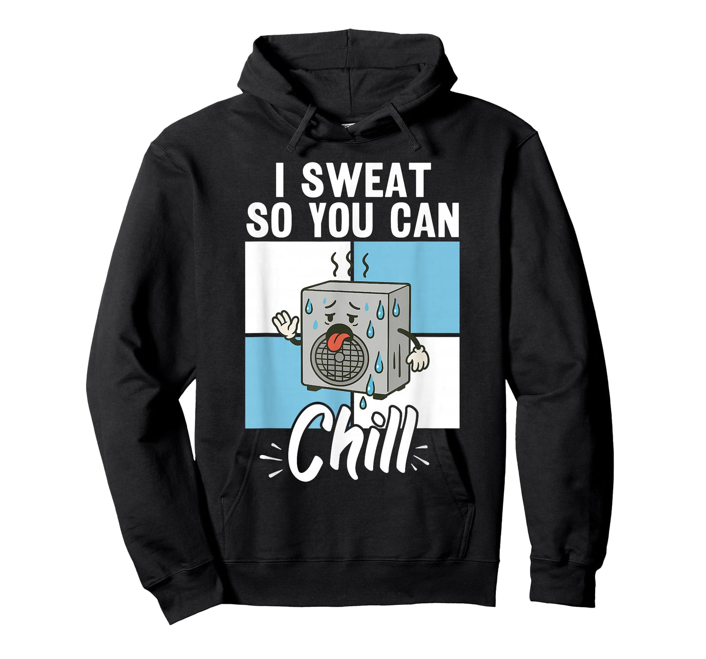HVAC I Sweat for Chill | Ideal for Residential HVAC Techs T-Shirt