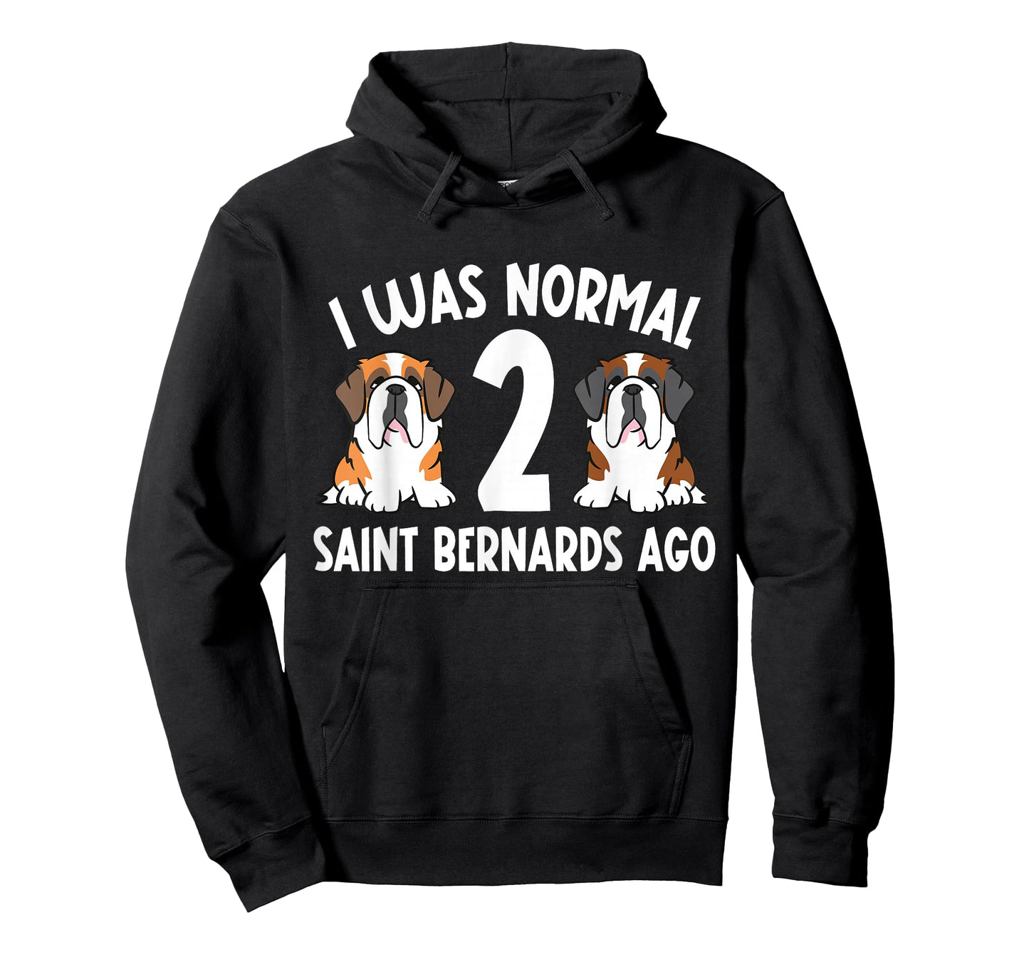I Was Normal 2 Saint Bernards Ago Saint Bernard Dog T-Shirt