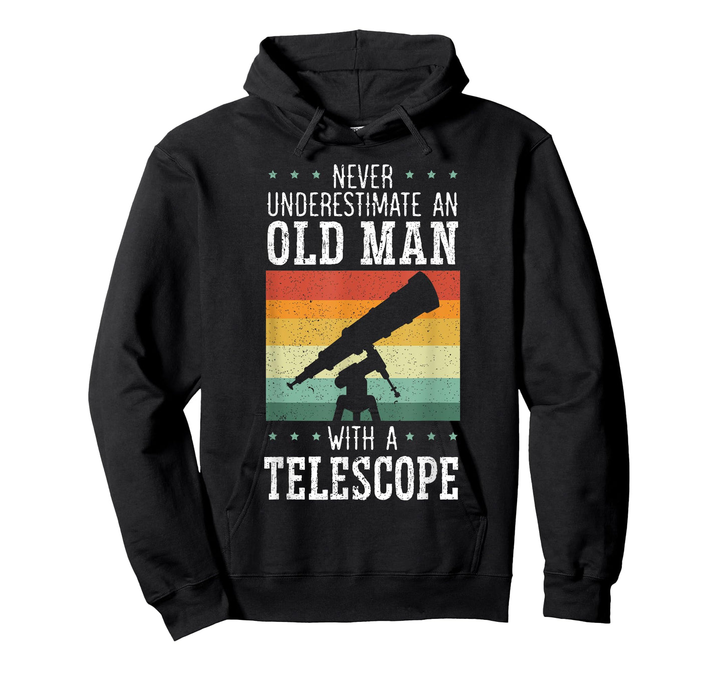 Never Underestimate An Old Man With A Telescope Astronomy T-Shirt