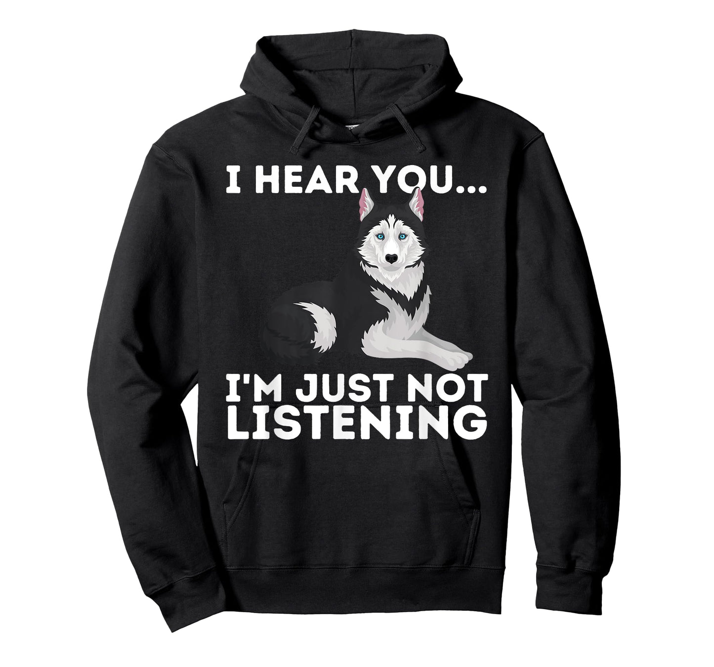 I Hear You I'm just not Listening Siberian Husky Lover Sibe T-Shirt Small