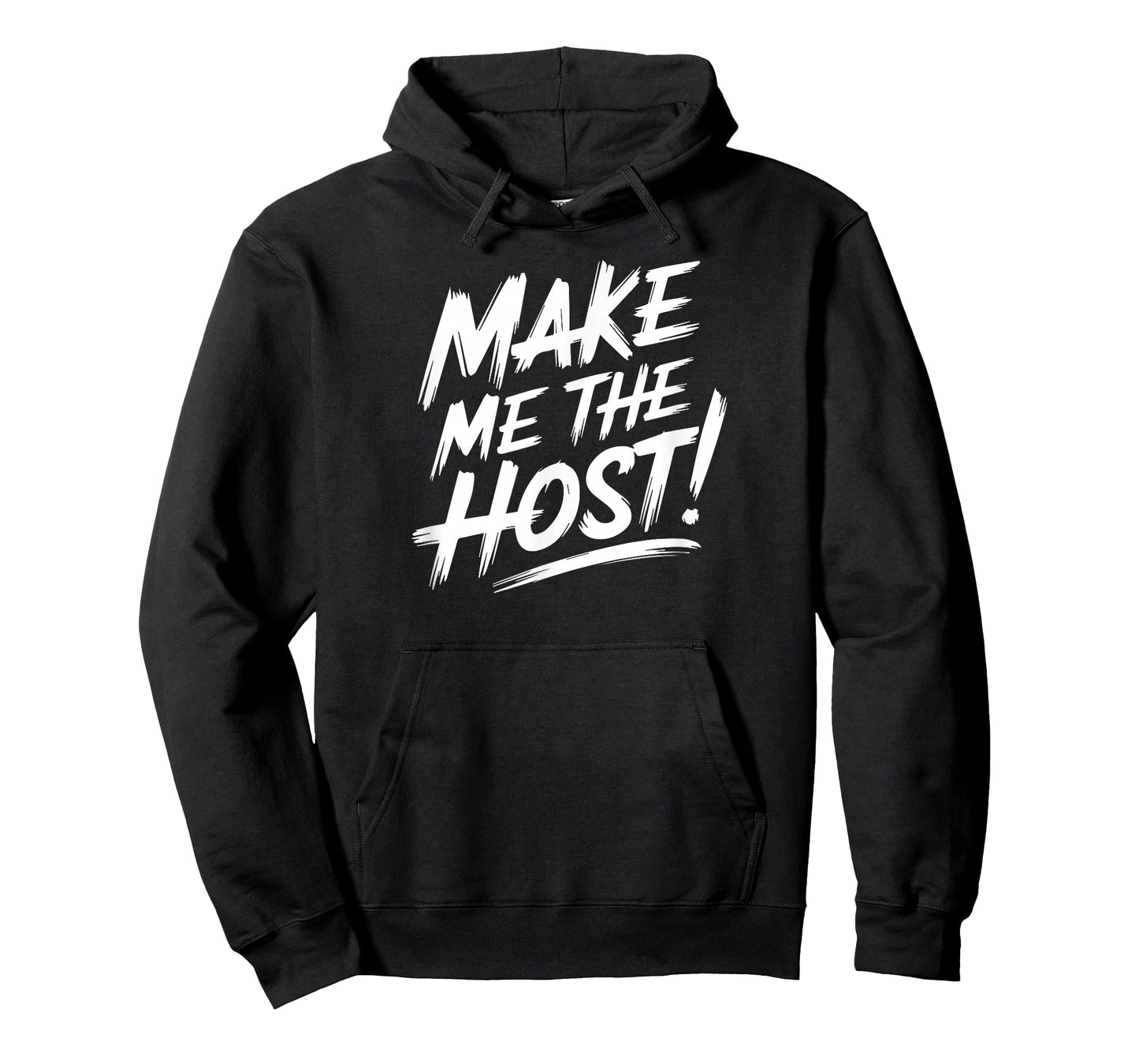 Make Me The Host Home-Based Job Novelty Online Telecommuter T-Shirt