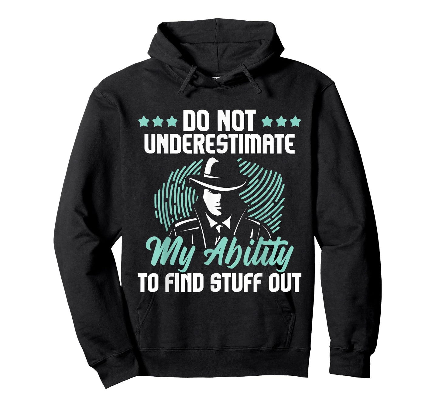 Do Not Underestimate Me - Private Detective Investigator Spy T-Shirt