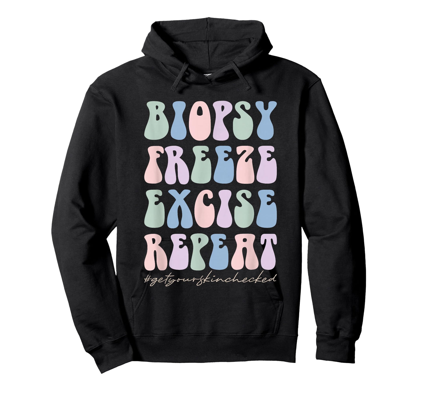 Dermatology Nurse Biopsy Freeze Excise Repeat T-Shirt