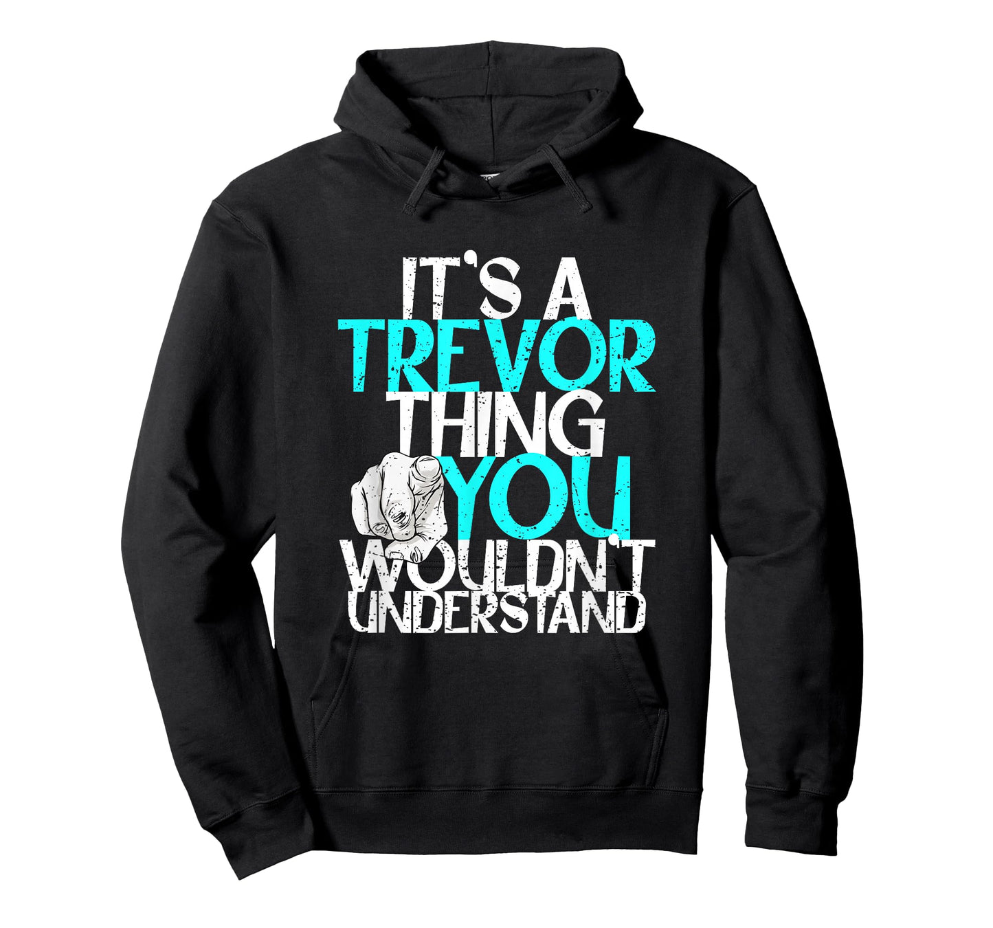 It's A Trevor Thing You Wouldn't Understand T-Shirt
