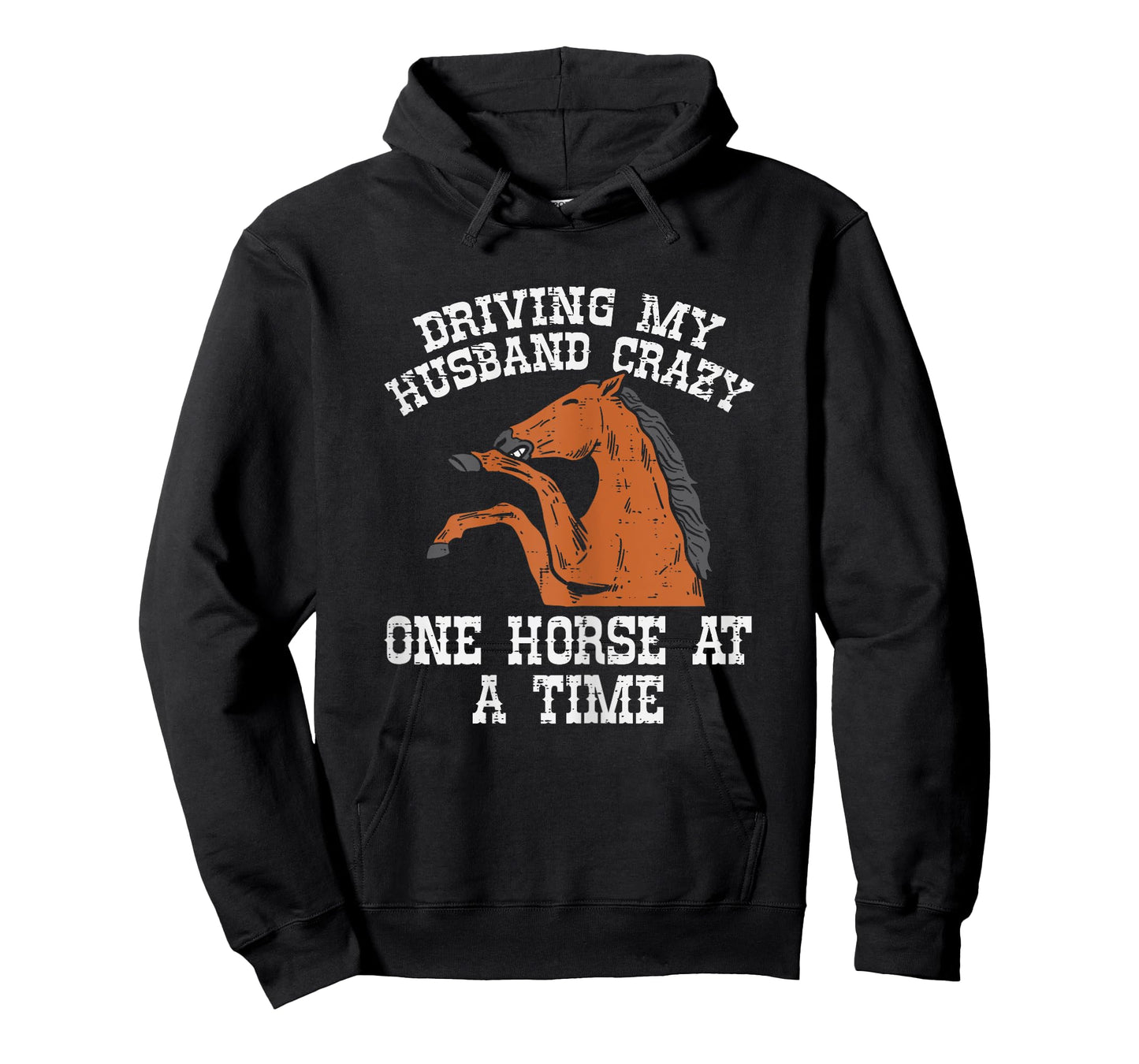 Driving My Husband Crazy One Horse A Time Funny Wife Women T-Shirt